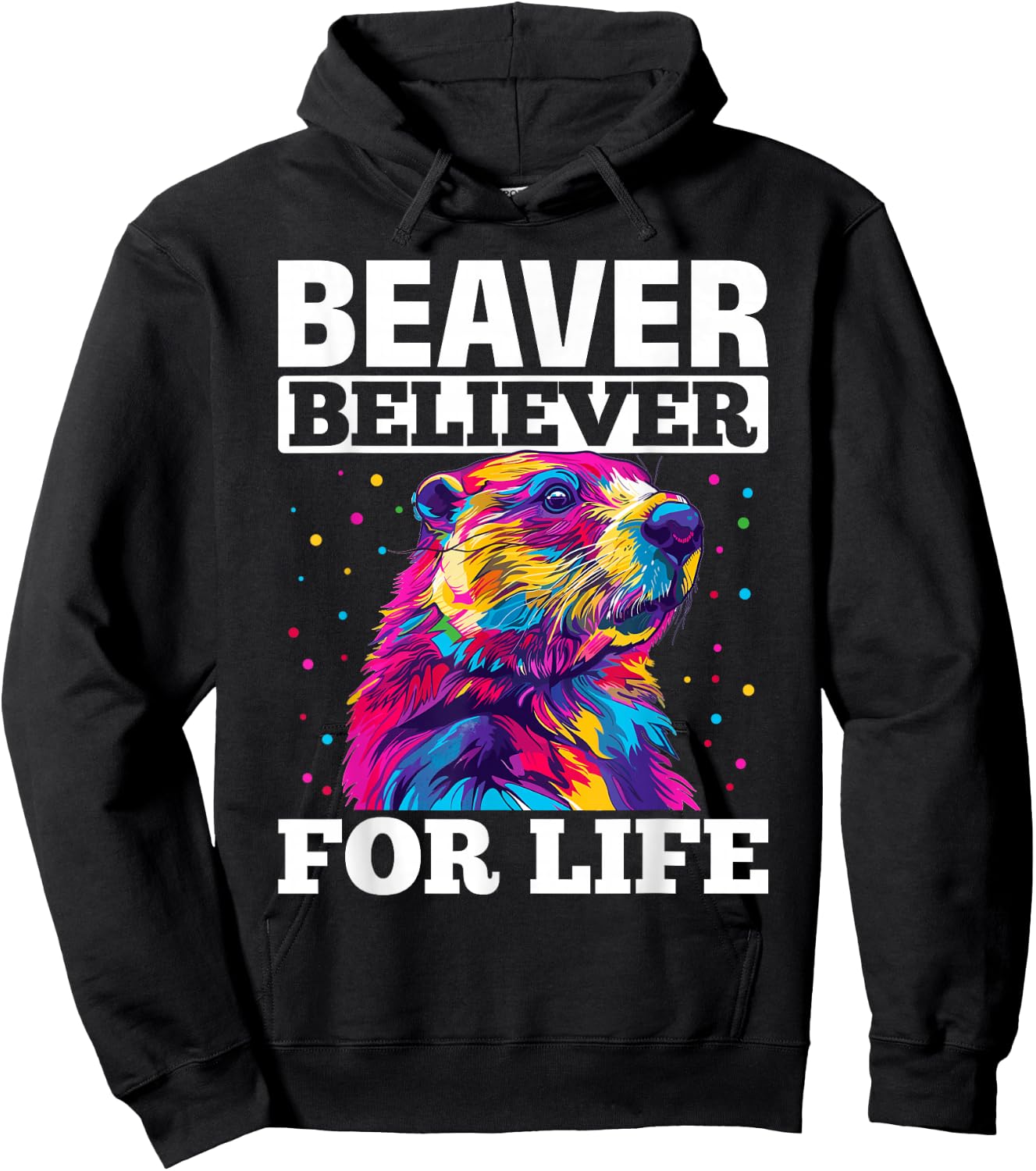 Funny Beaver Animal Beaver believer for life Hoodie - Hoodie | Black