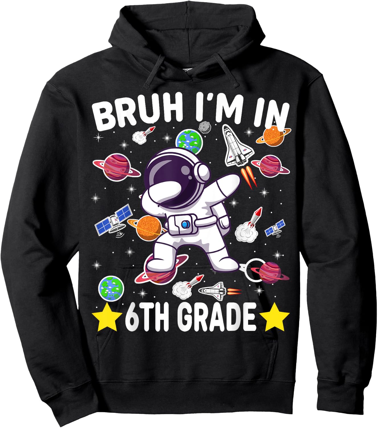 Sixth Grade Dabbing Boy Astronaut Bruh i'm in 6th Grade Hoodie - Hoodie | Black