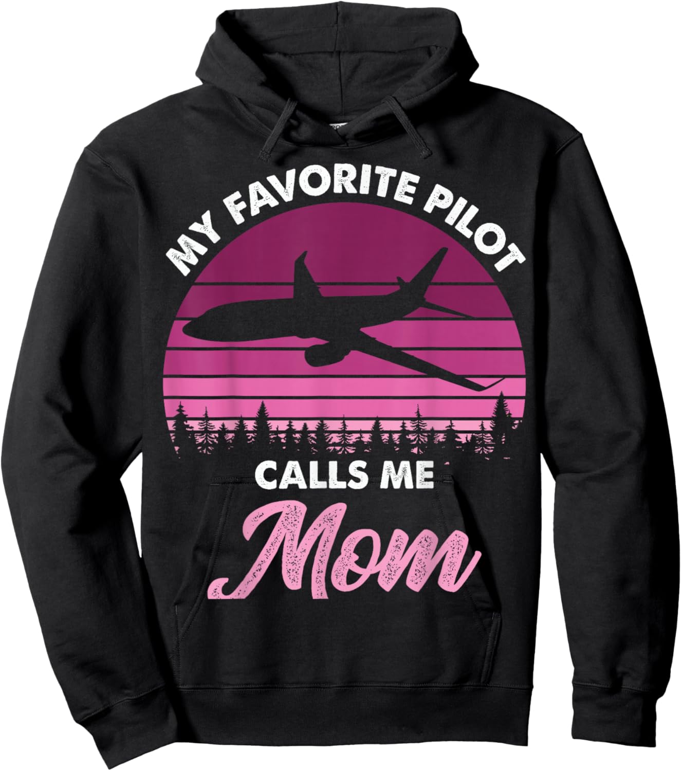 My Favorite Pilot Calls Me Mom Mothers Day Hoodie - Hoodie | Black