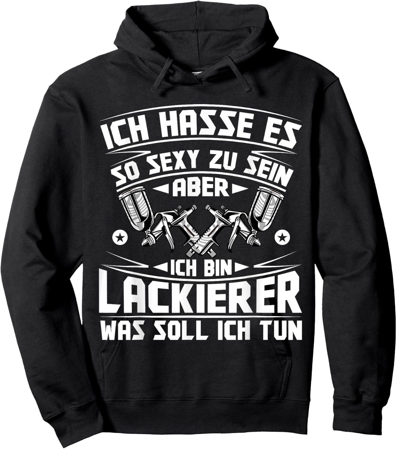 Vehicle Painter Hasse es so sexy zu sein , black Hoodie - Hoodie | Black