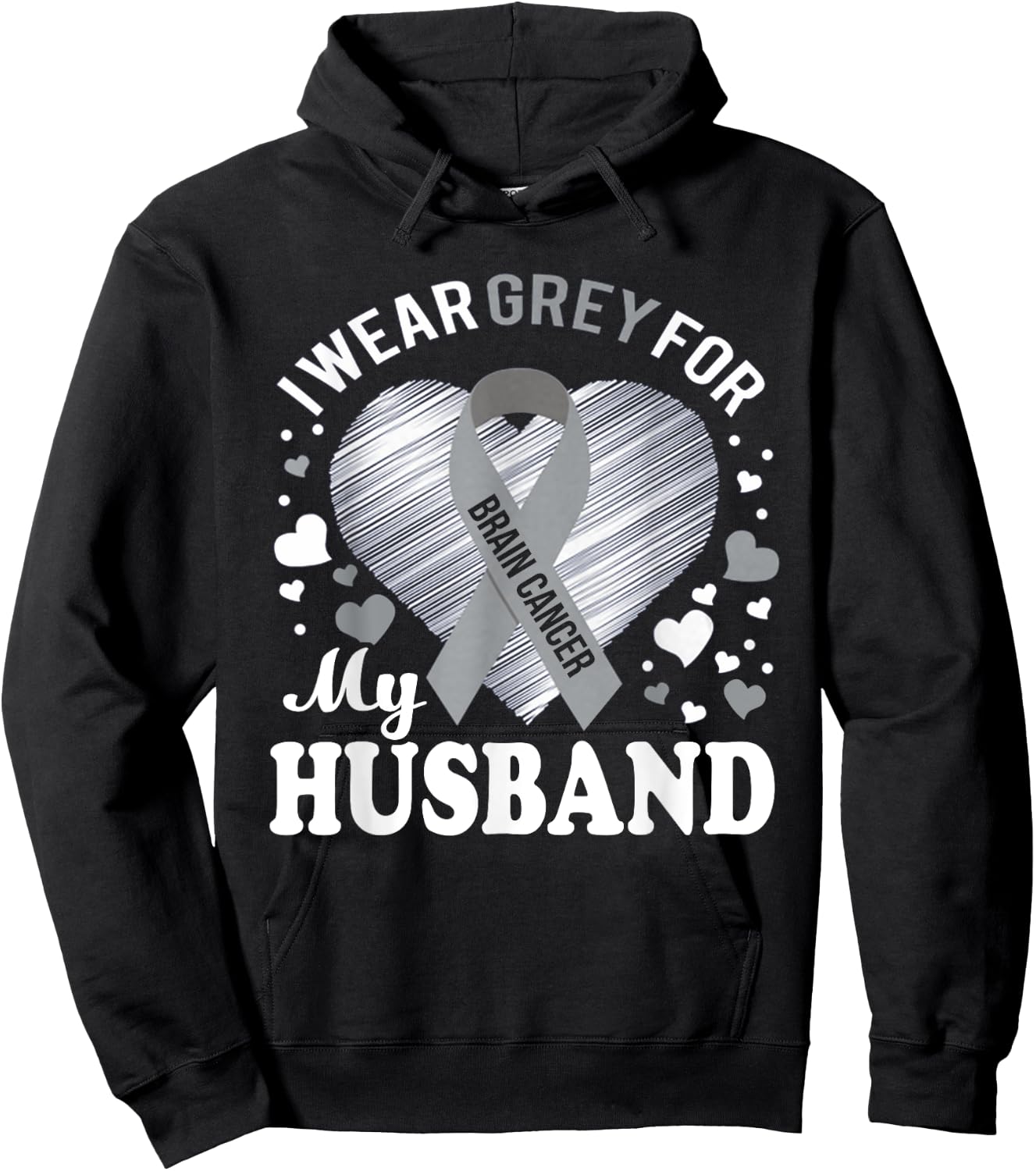 I Wear Grey For My Husband Brain Cancer Awareness T Shirt Hoodie - Hoodie | Black