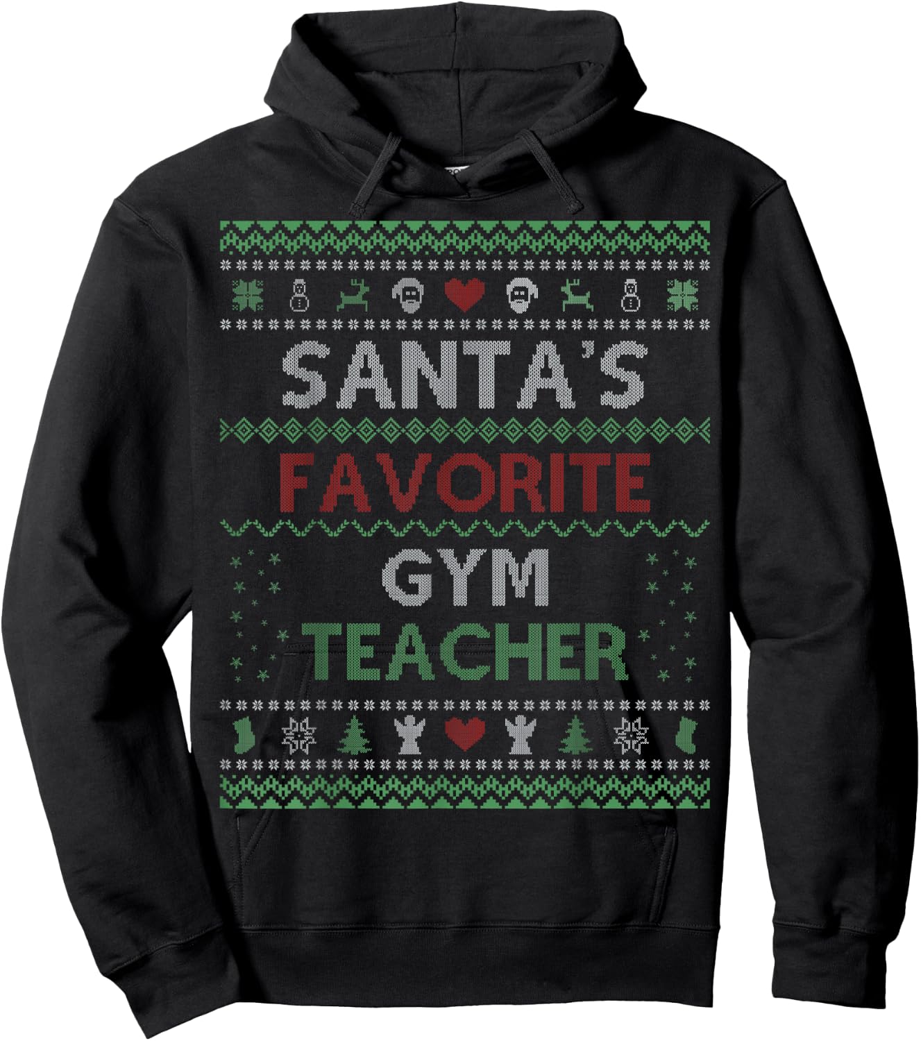 Santa's Favorite GYM Teacher Ugly Sweater Christmas Men Women Hoodie - Hoodie | Black
