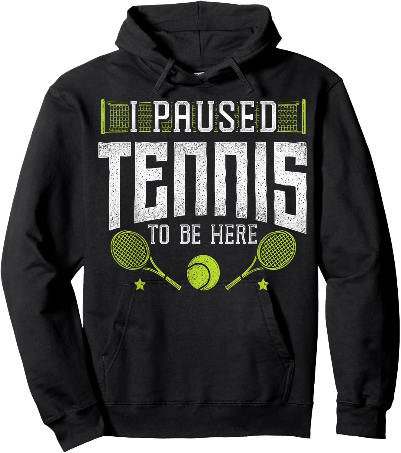 Funny Tennis Player Racket I Paused Tennis To Be Here Hoodie - Hoodie | Black