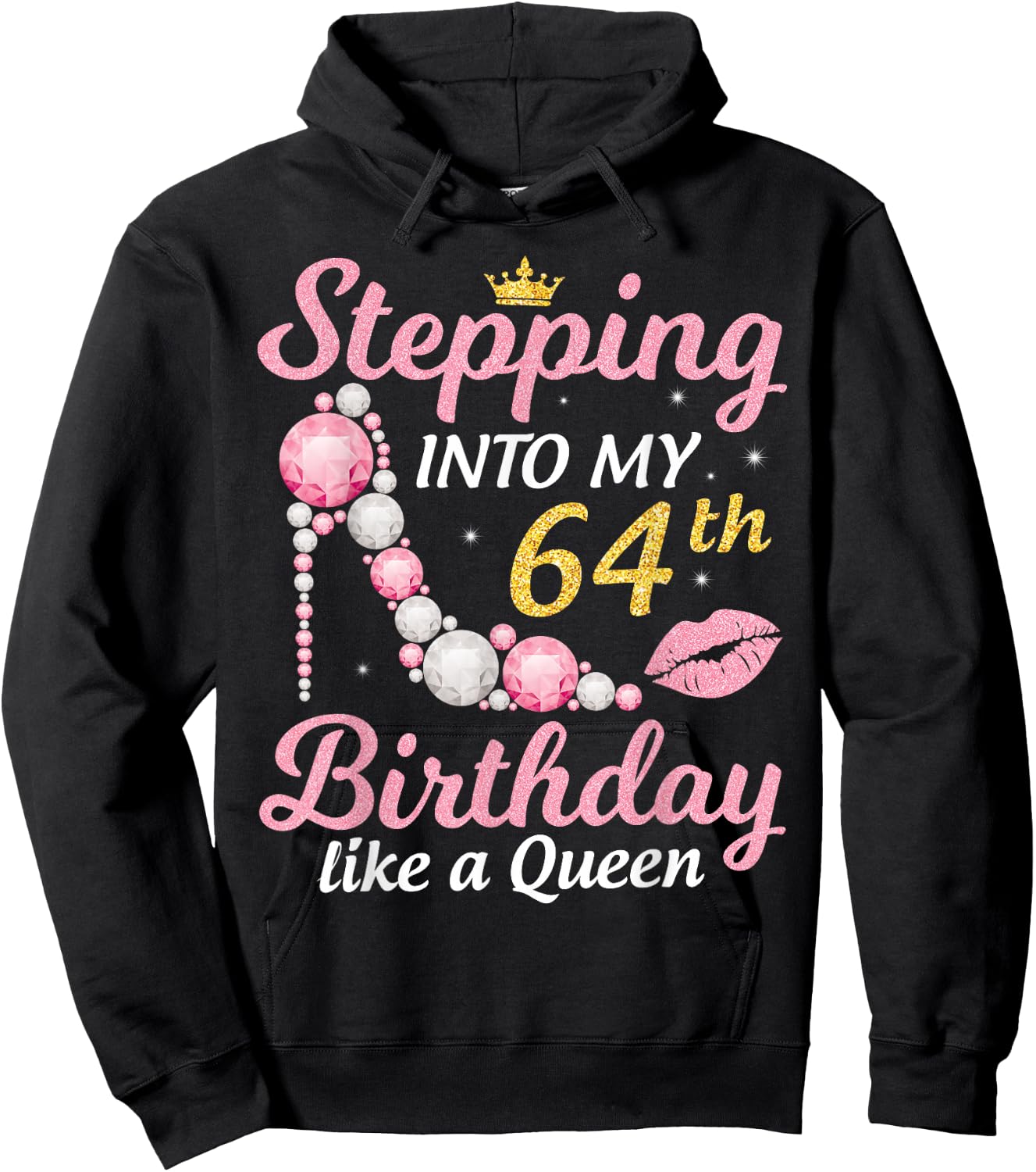 Stepping Into My 64th Birthday Like A Queen Happy To Me Mom Hoodie - Hoodie | Black