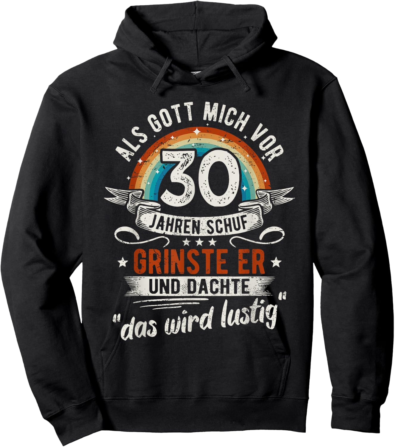 30. Geburtstag als Gott mich vor 30 Jahren schuf Hoodie - Hoodie | Black