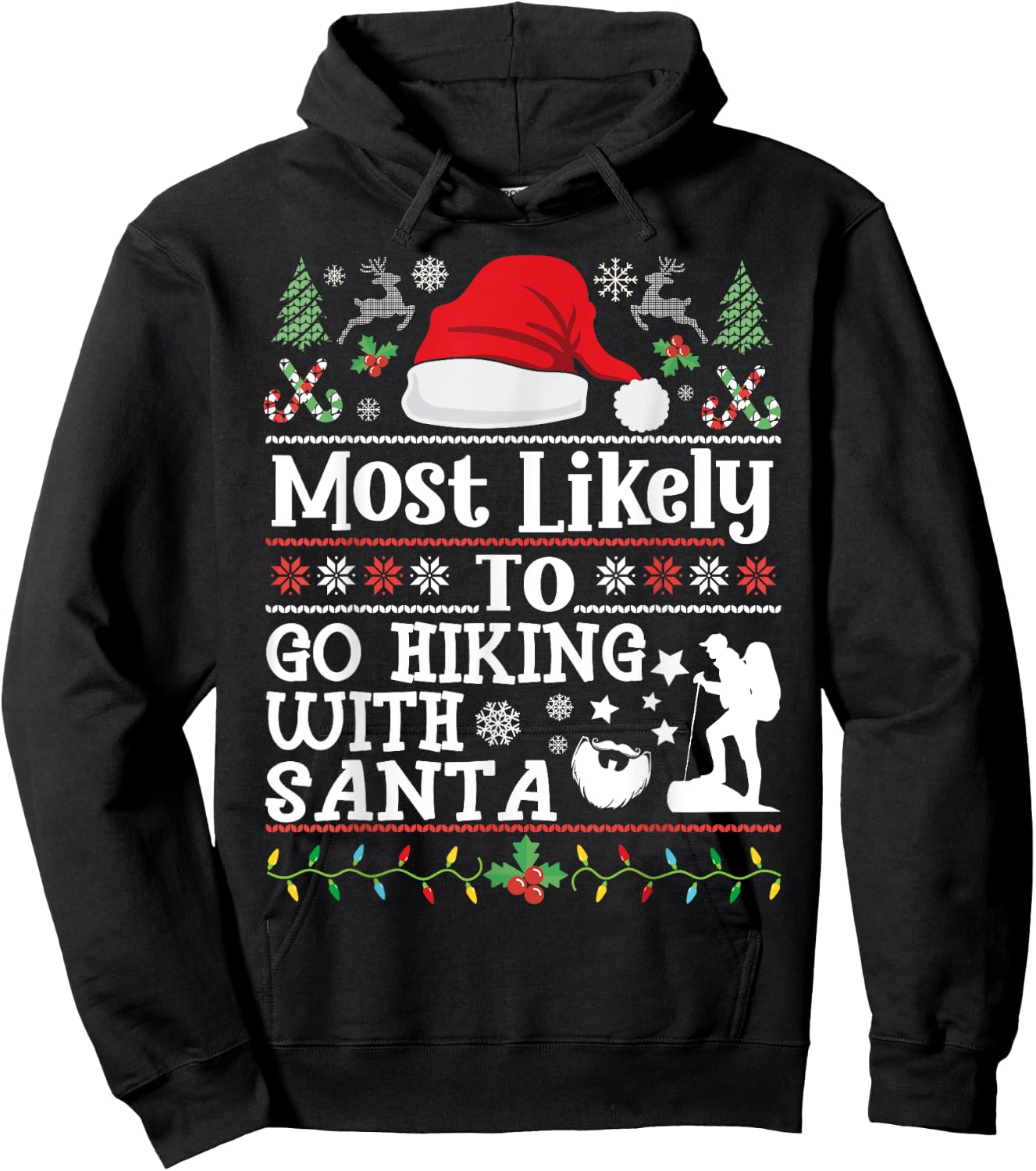Most likely to Go Hiking With Santa - Christmas Hiker Hiking Hoodie - Hoodie | Black