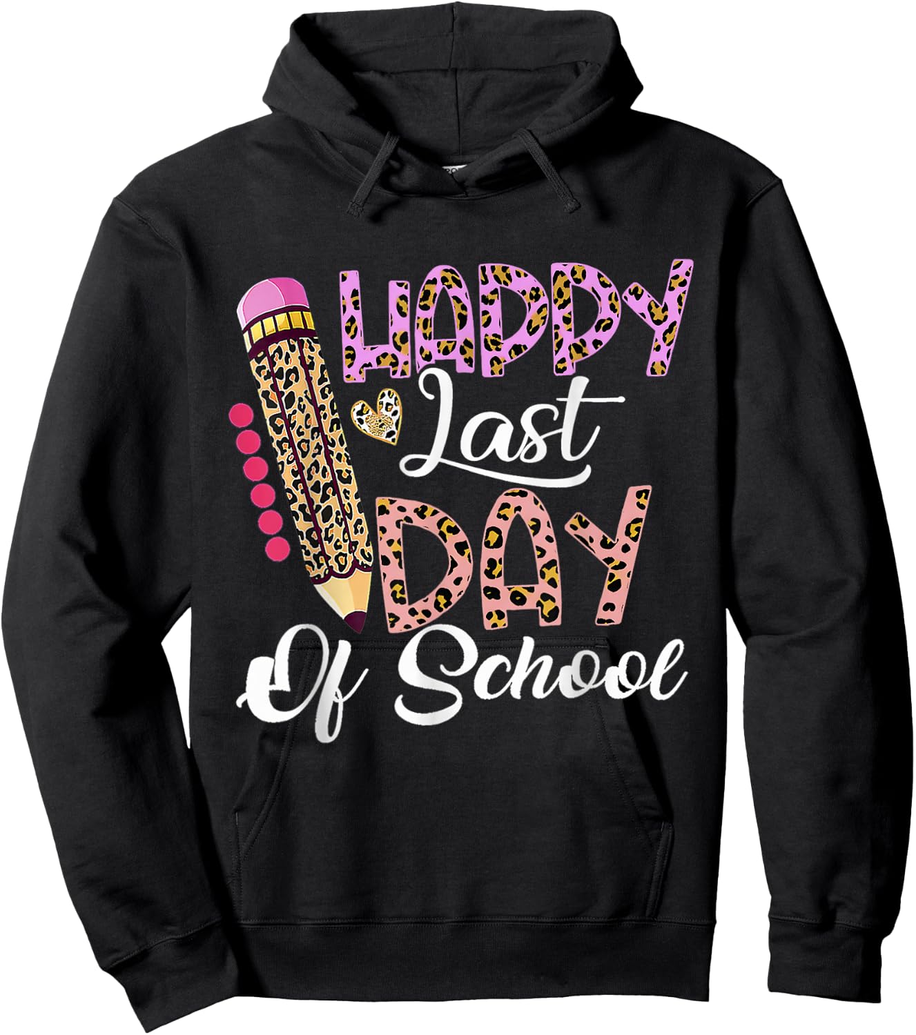 Happy Last Day Of School Shirt Kids Teacher Student Leopard Hoodie - Hoodie | Black