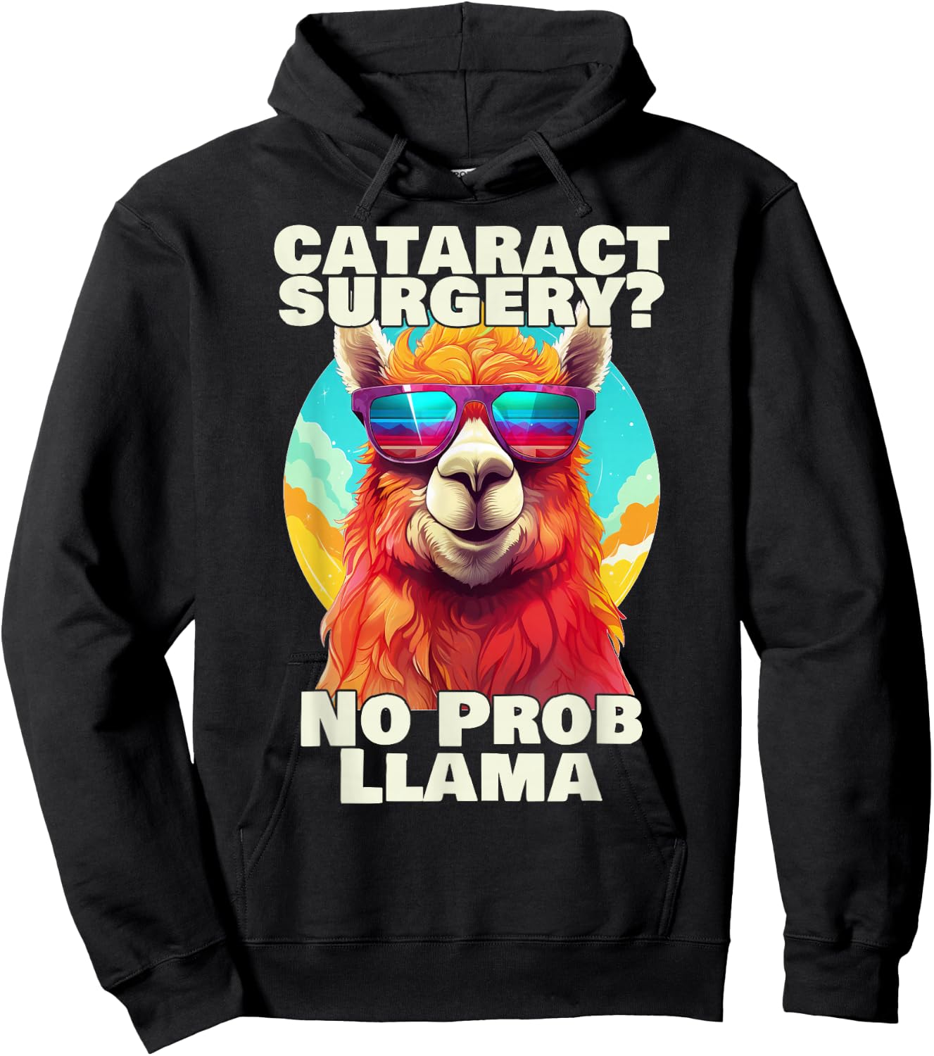 Cataract Surgery No Probllama Funny Eye Recovery Gift Hoodie - Hoodie | Black