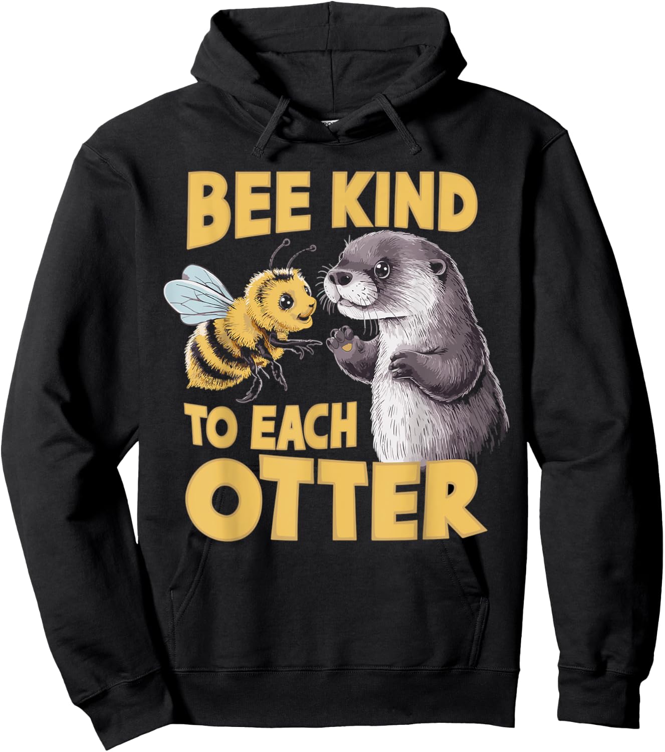 Bee Kind To Each Otter Funny Be Kind Pun Hoodie - Hoodie | Black