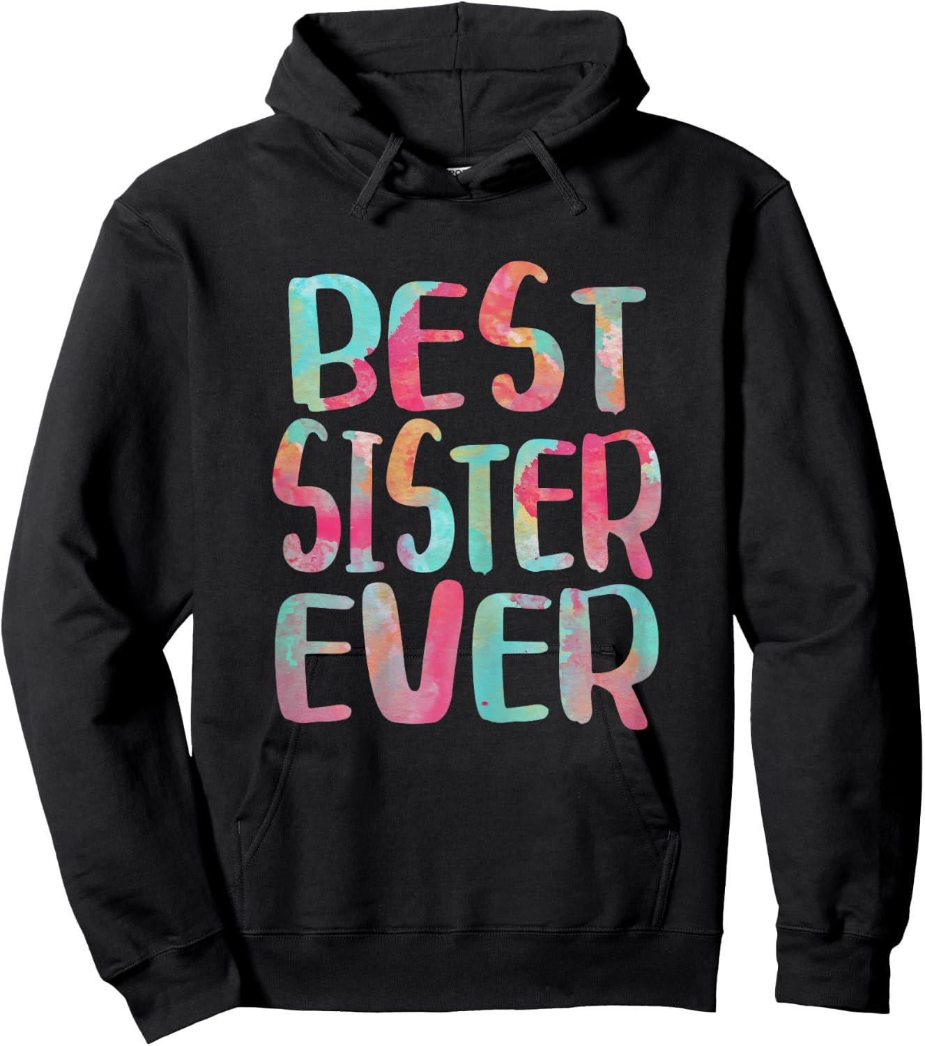 Best Sister Ever Shirt Women Mothers Day Hoodie - Hoodie | Black