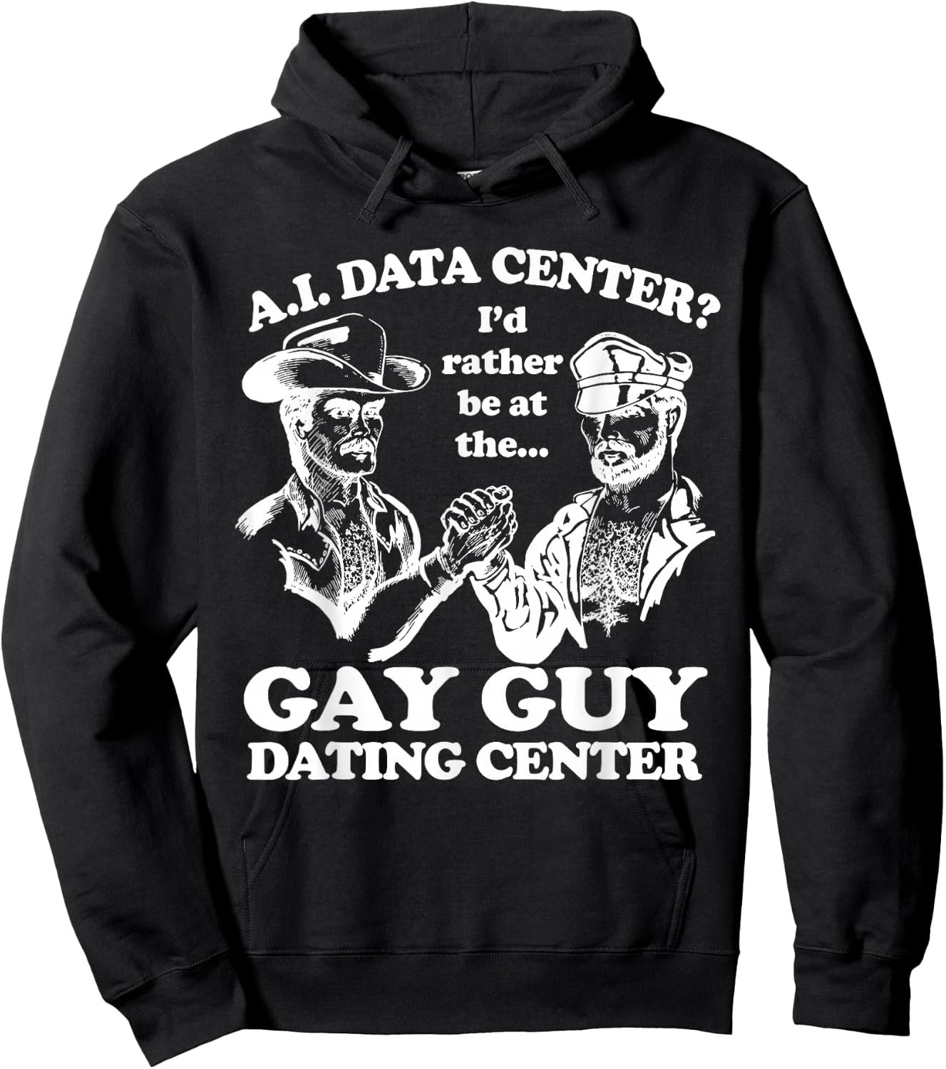 AI Data Center I'd Rather Be At The Gay Guy Dating Center Hoodie - Hoodie | Black