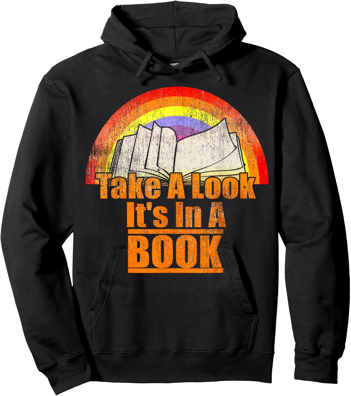 Vintage Rainbow Take A Look It's In A Book Lovers Readers Hoodie - Hoodie | Black