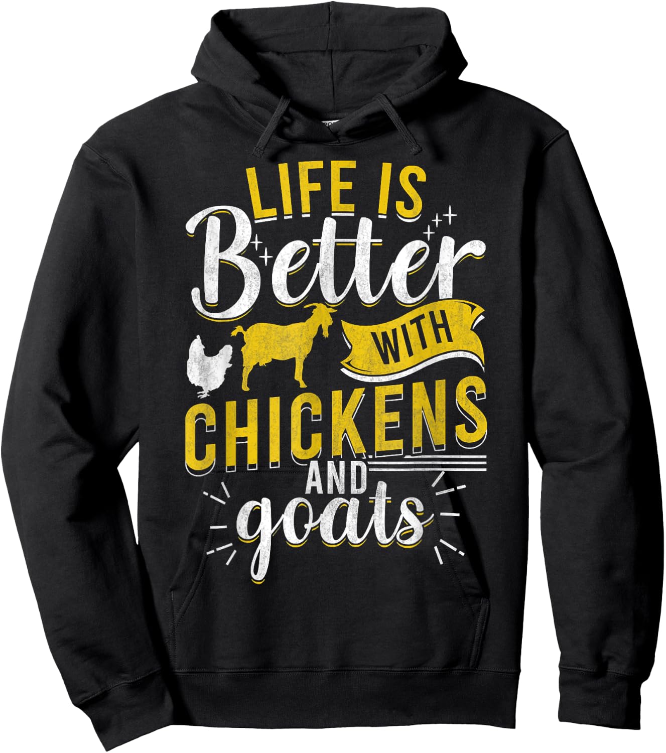 Goats Chickens L.ife Is Better Funny Farmer Humor Ranch Hoodie - Hoodie | Black
