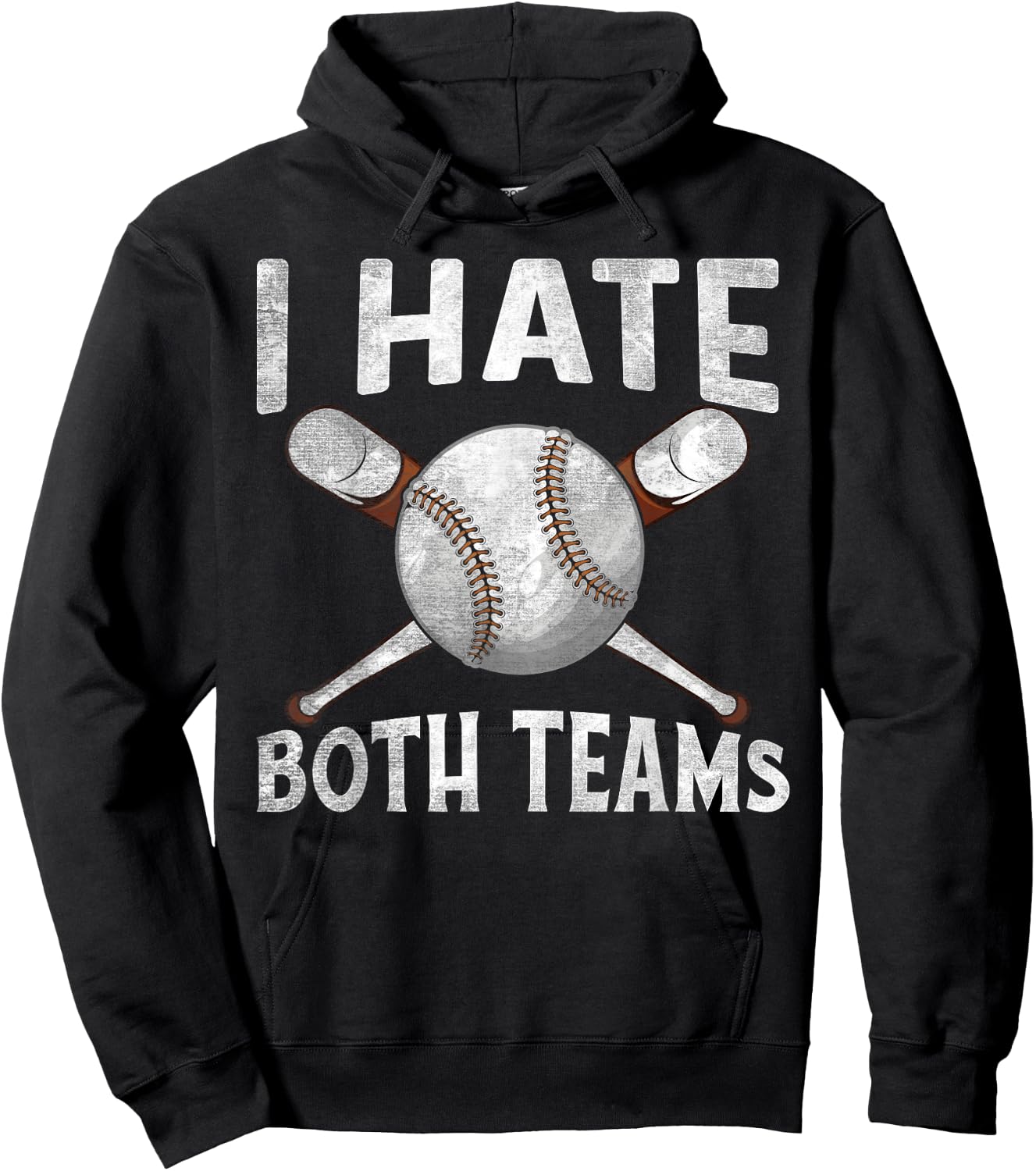 I Hate Both Teams Baseball Sports Fans Novelty Hoodie - Hoodie | Black
