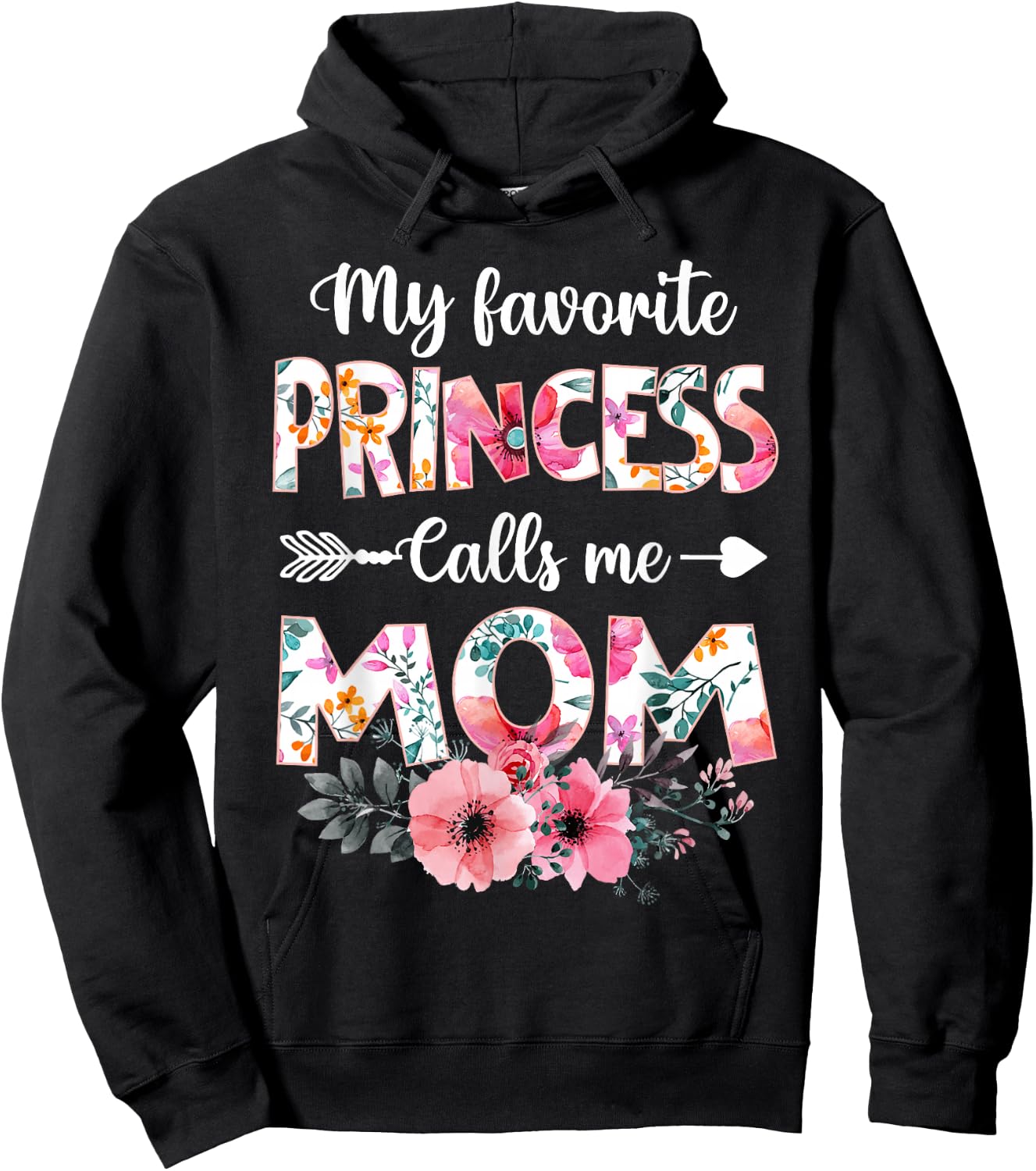My Favorite Princess Calls Me Mom Shirt Daughter Mothers Day Hoodie - Hoodie | Black