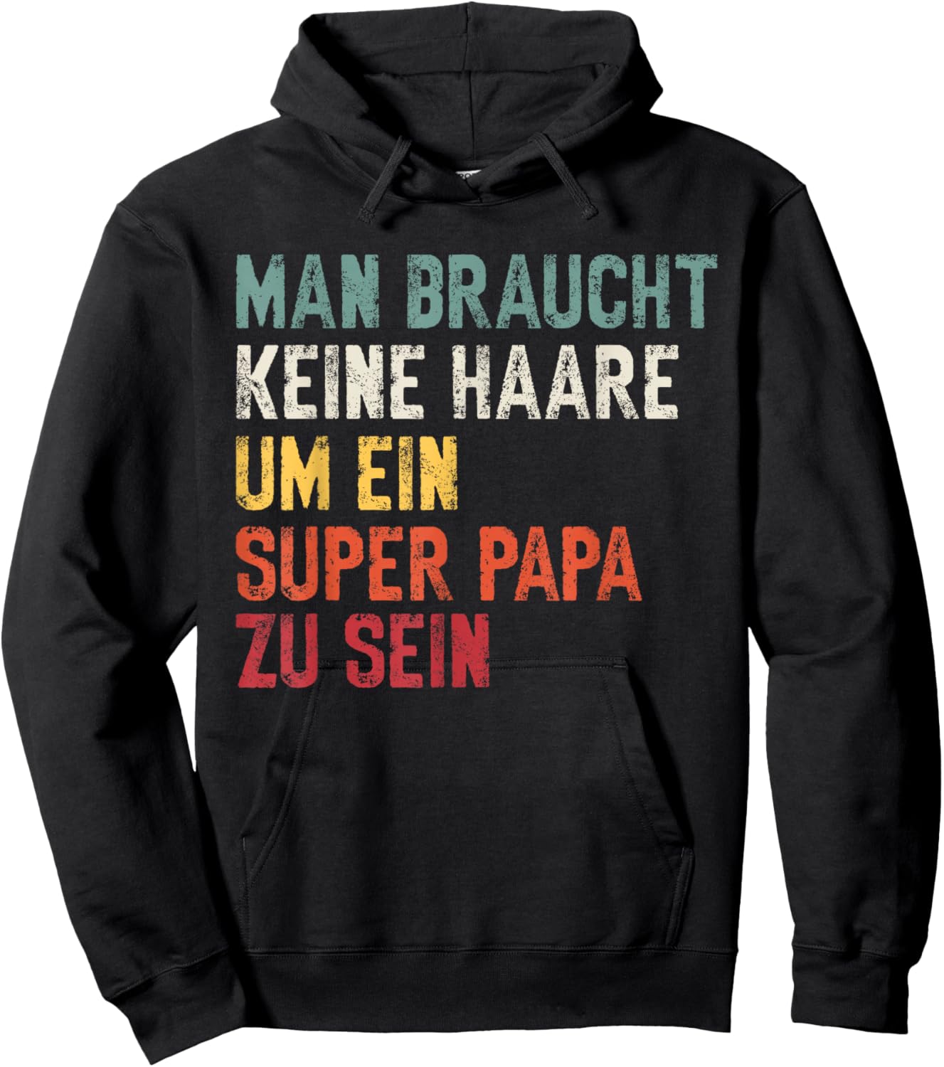 Vatertag Keine Haare Um Ein Super Papa Zu Sein Dad Hoodie - Hoodie | Black