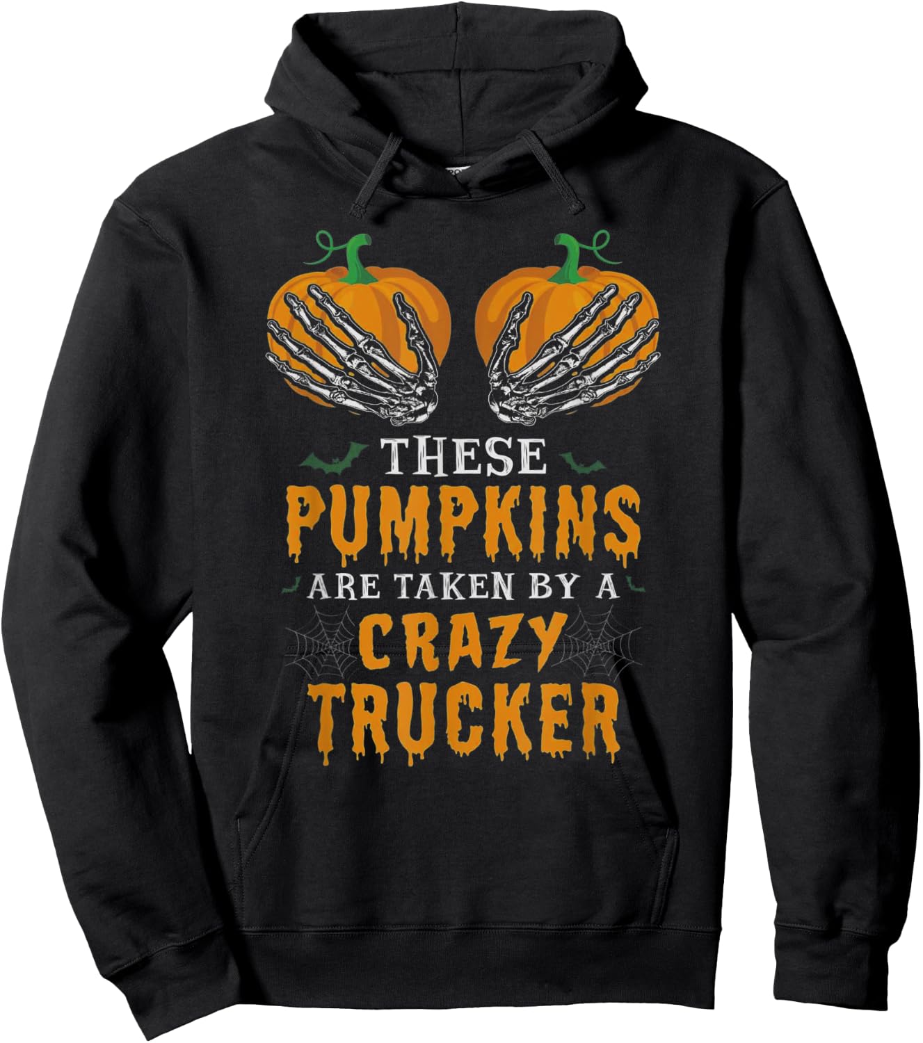 These Pumpkins Are Taken By A Crazy Trucker Hoodie - Hoodie | Black