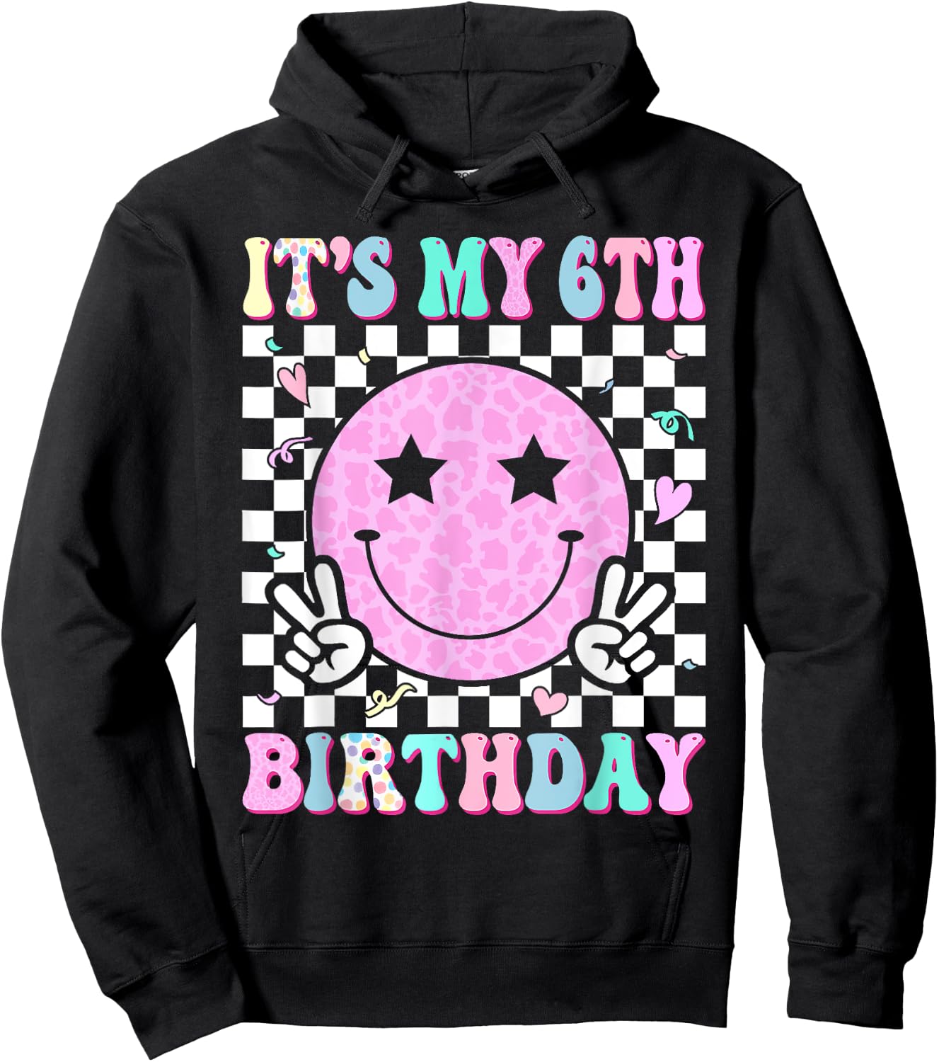 Groovy Hippie Smile Face It's My 6th Birthday 6 Years Old Hoodie - Hoodie | Black