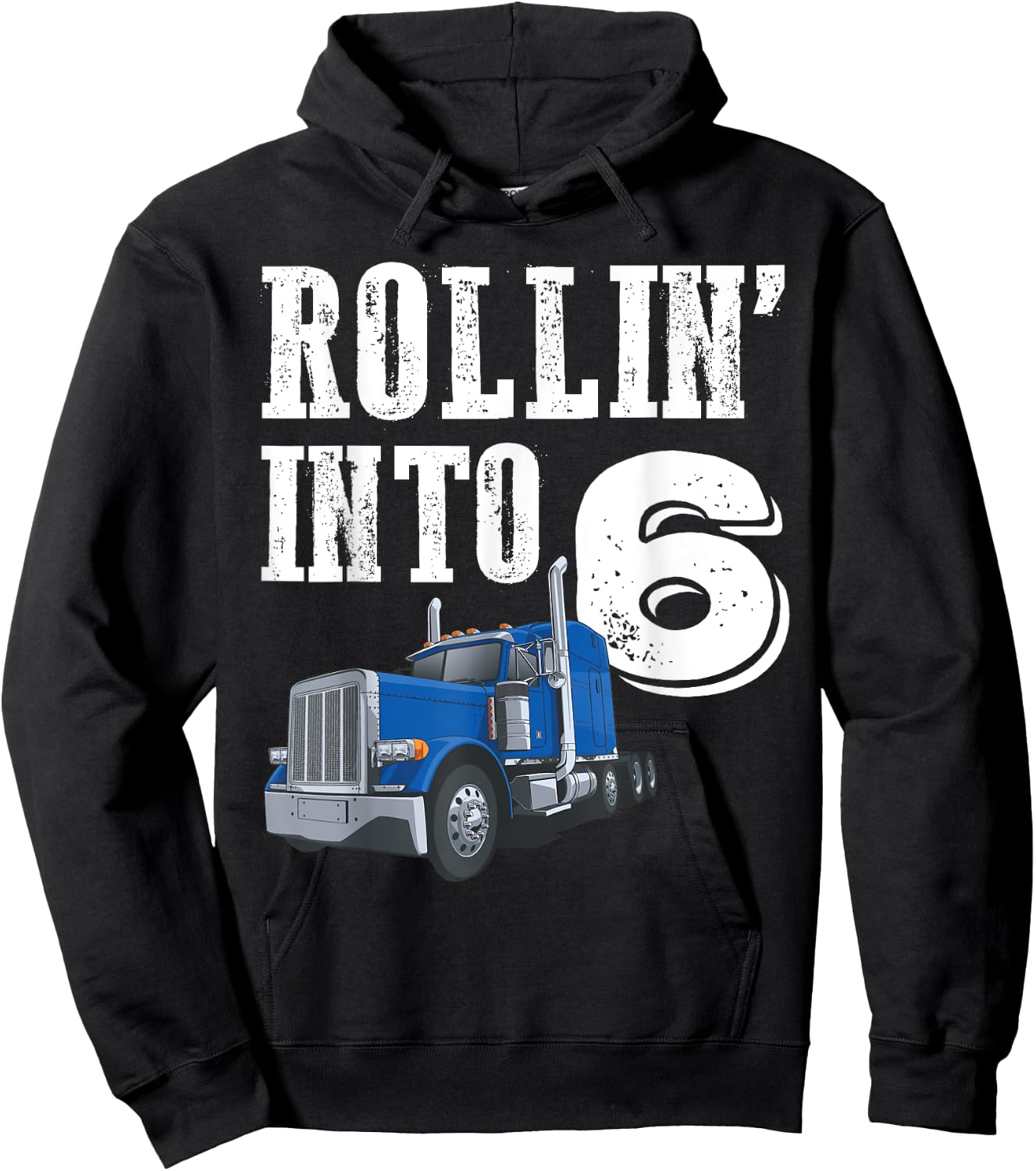 Rollin Into 6 Big Rig Semi Trailer Truck 6th Birthday Hoodie - Hoodie | Black