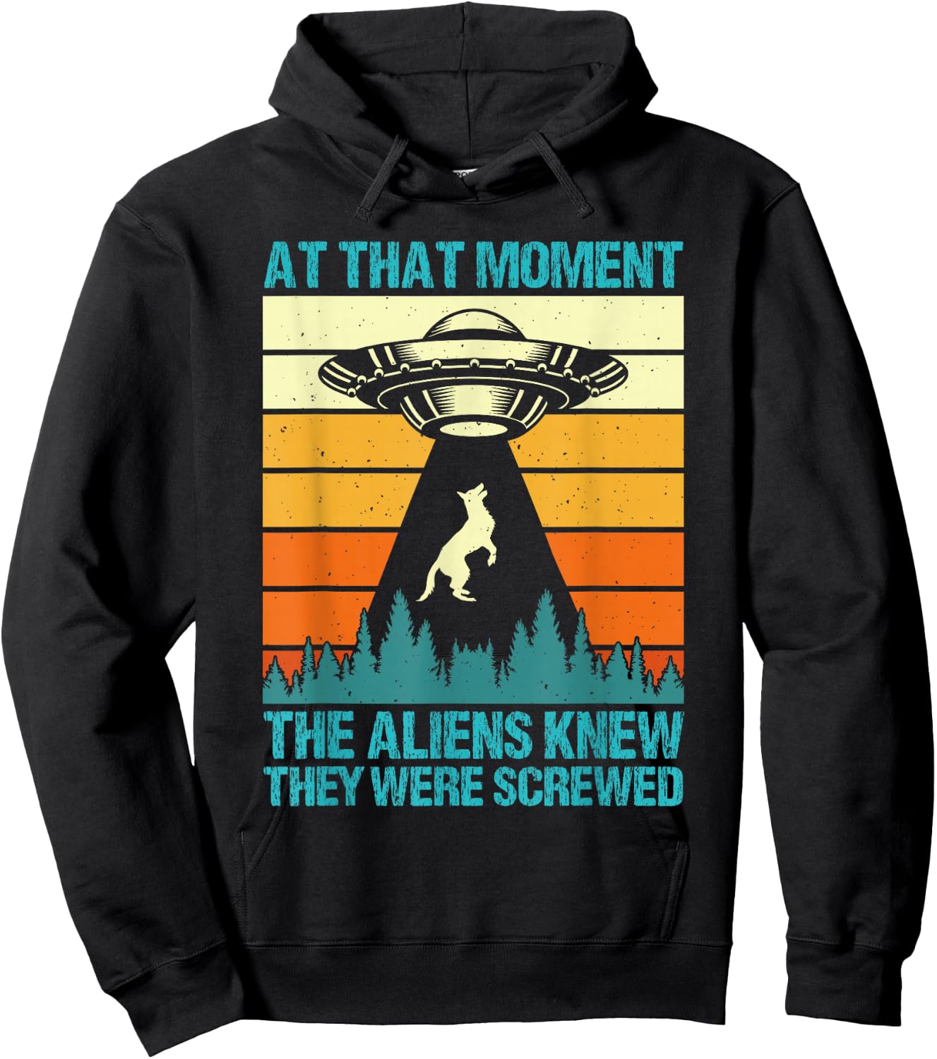 Malinois AT THAT MOMENT ALIENS KNEW THEY SCREWED Vintage Hoodie - Hoodie | Black