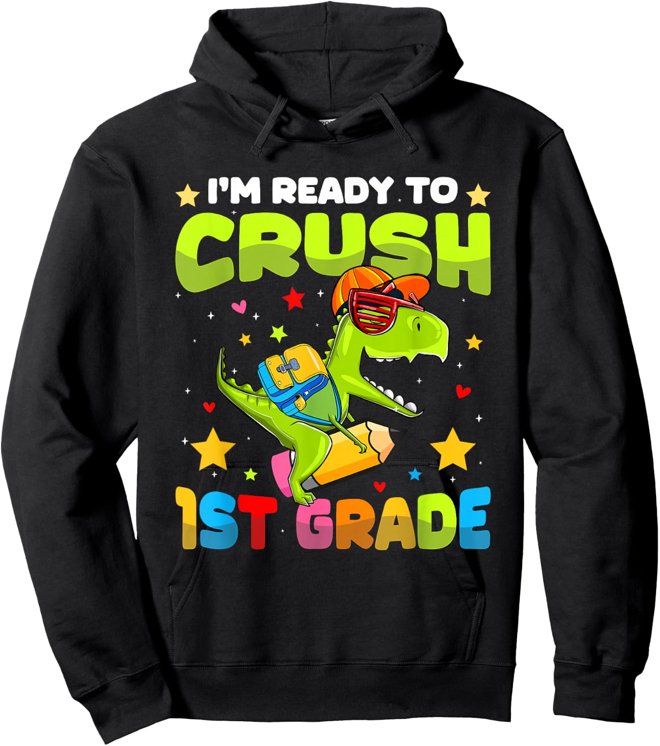 I'm Ready To Crush 1st Grade Dinosaurs Back To School Kids Hoodie - Hoodie | Black