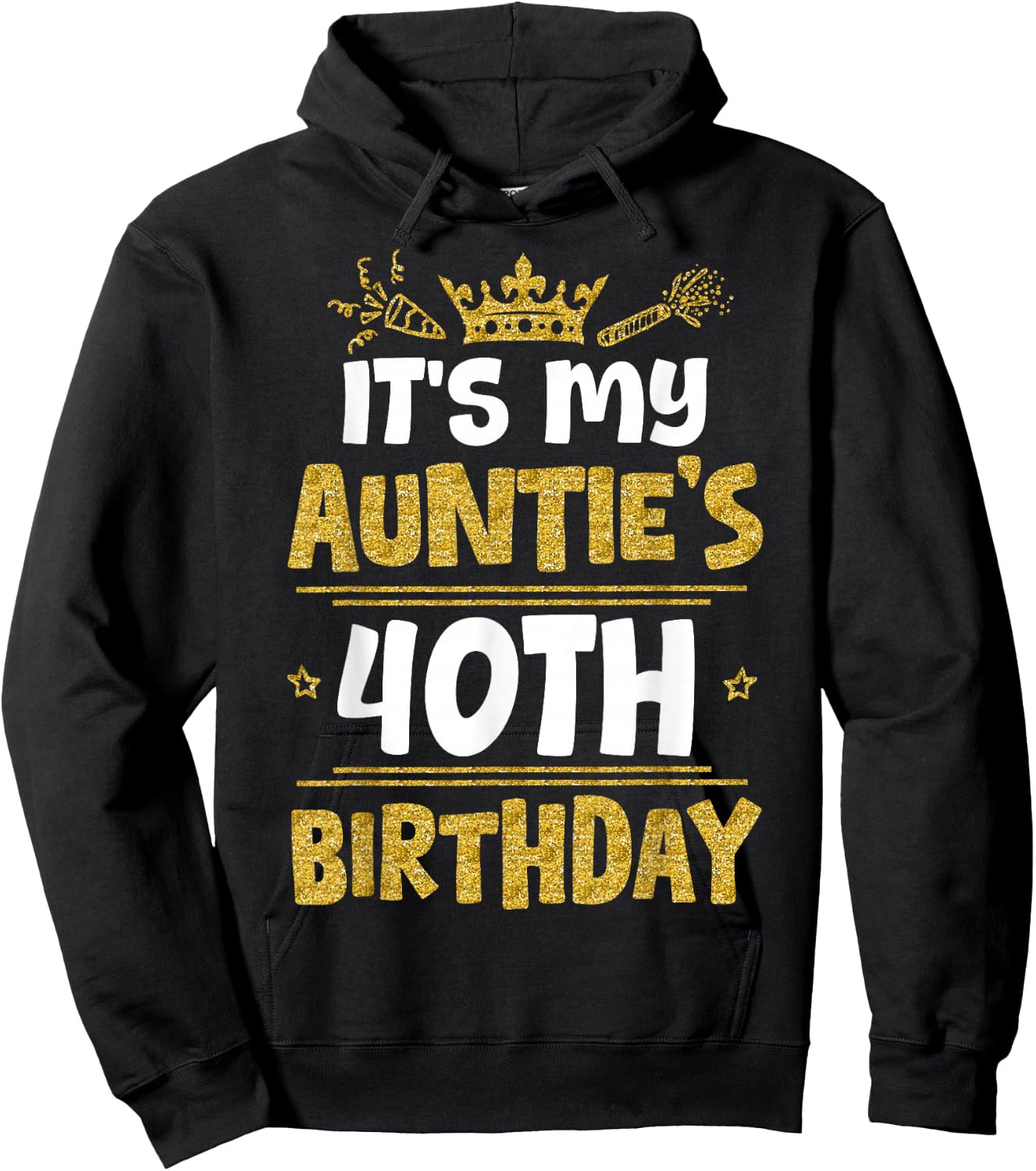 Happy It's My Auntie's 40th Birthday 1985 40 Years Old Hoodie - Hoodie | Black