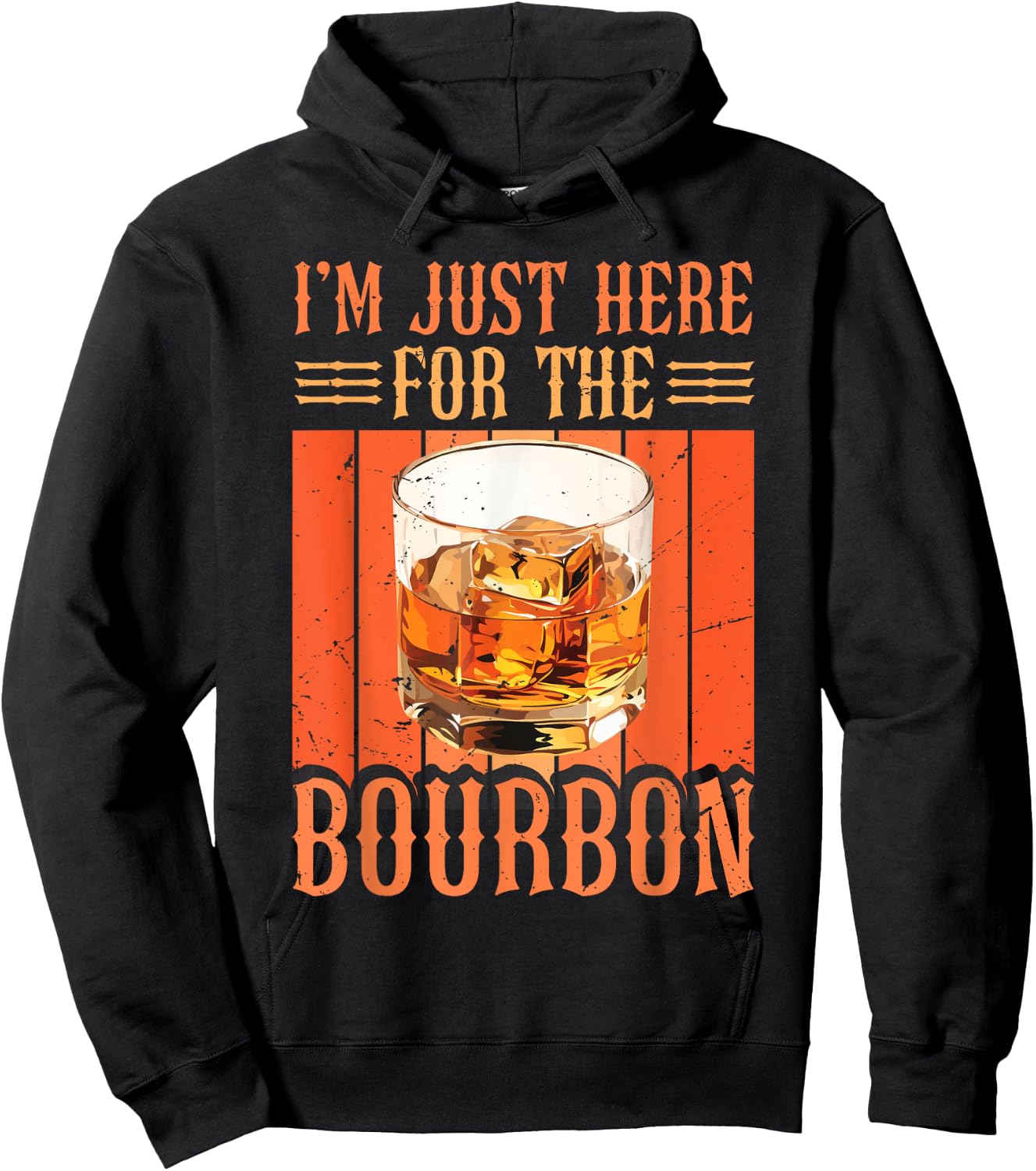 Whiskey Lover Bourbon Tasting I'm Just Here For The Bourbon Hoodie - Hoodie | Black