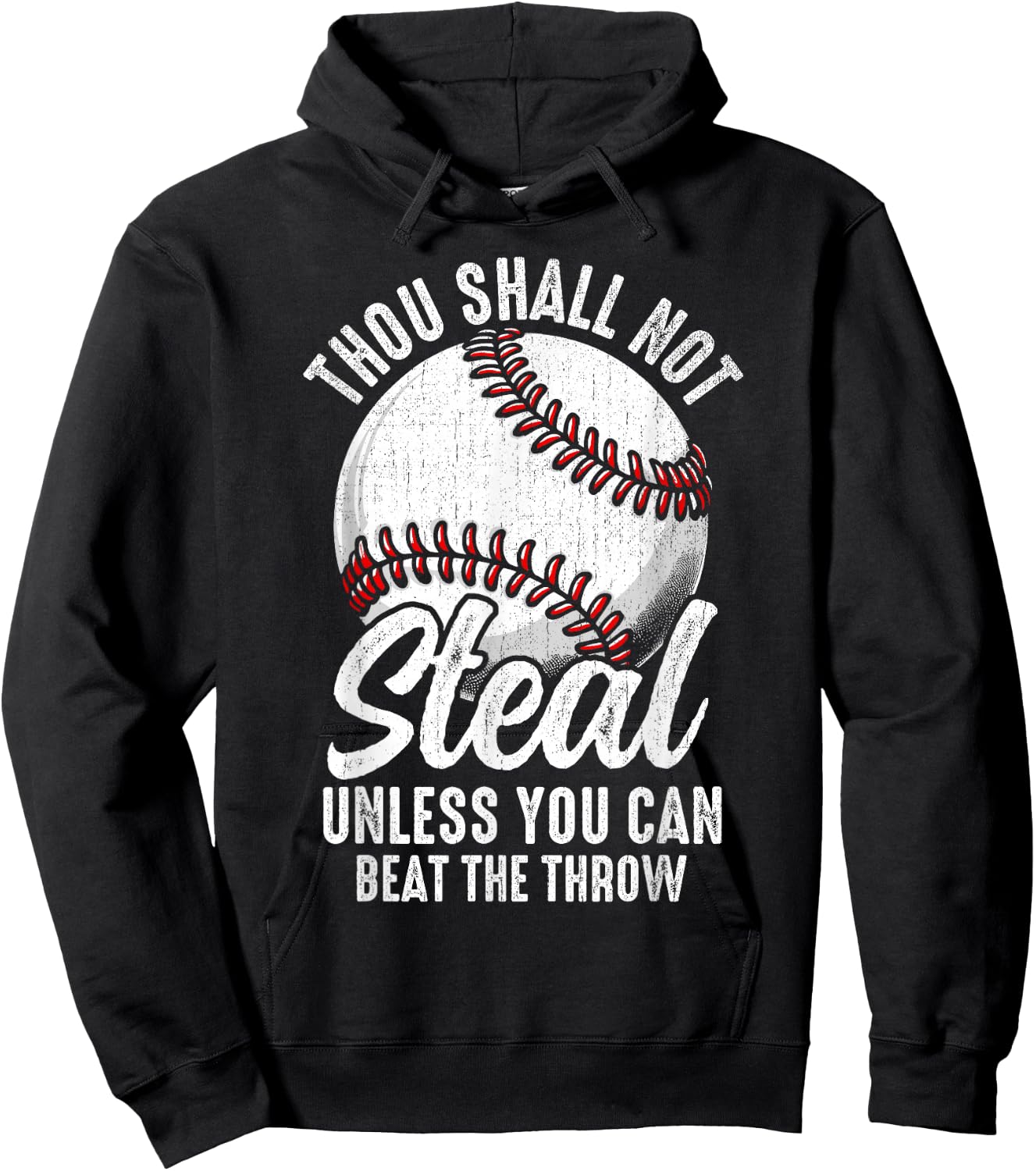 Thou Shall Not Steal Unless You Can Beat The Throw Baseball Hoodie - Hoodie | Black