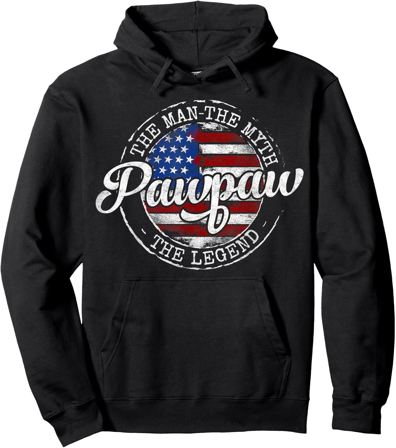 Pawpaw Man Myth Legend USA Flag Father Day Grandpa to Be Hoodie - Hoodie | Black