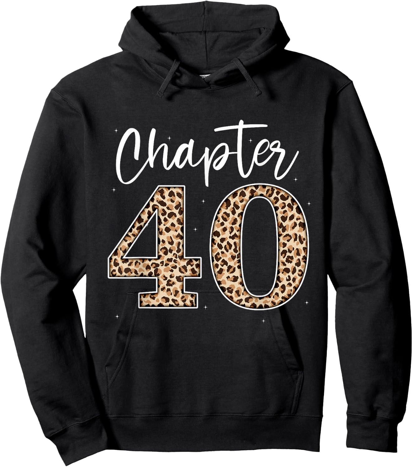 Chapter 40 Leopard For 40th Birthday Men and Women Hoodie - Hoodie | Black