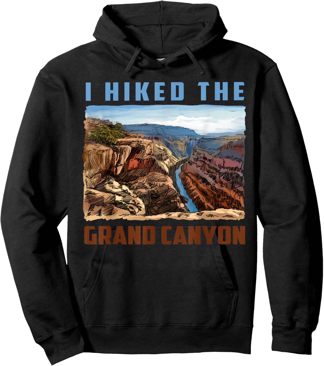 I Hiked The Grand Canyon Funny Arizona Hiking Gift Men Women Hoodie - Hoodie | Black