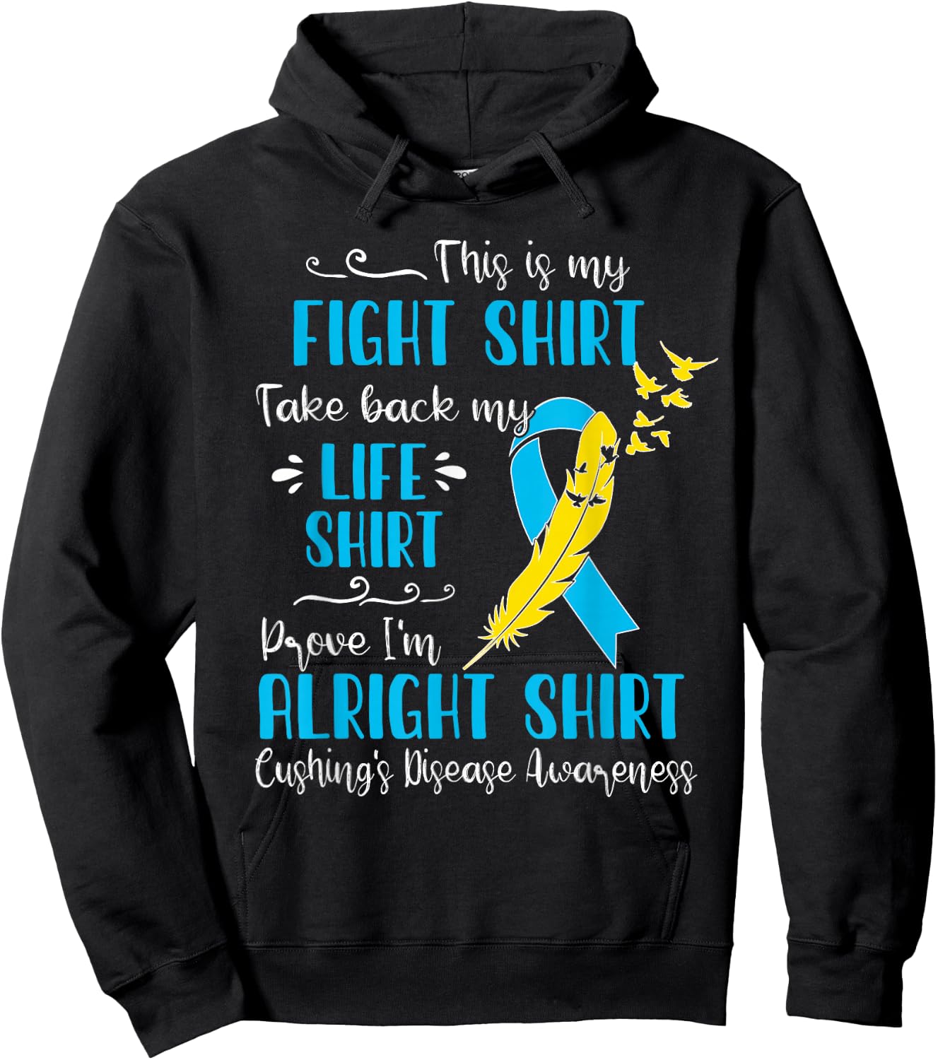 Cushing's Disease Awareness My Fight Hoodie - Hoodie | Black
