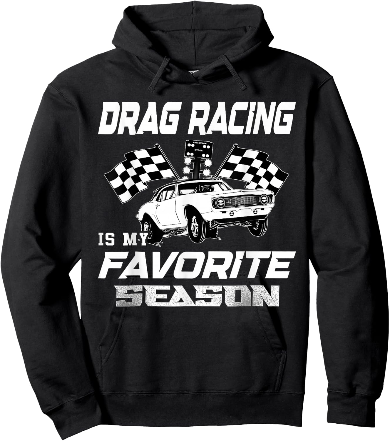 Drag Racing Is My Favorite Season Drag Racing Lover Hoodie - Hoodie | Black