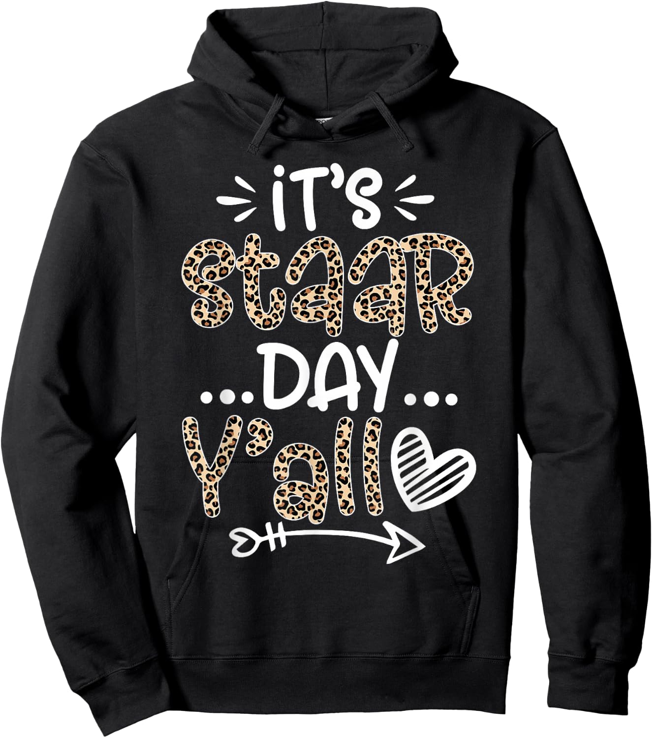 Leopard It's Staar Day Y'all Test Day For Teacher Student Hoodie - Hoodie | Black
