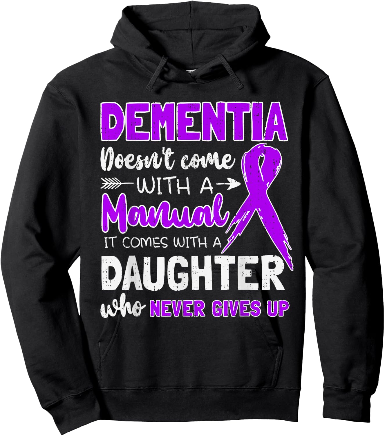 Dementia Doesn't Come With a Manual It Comes With a Daughter Hoodie - Hoodie | Black