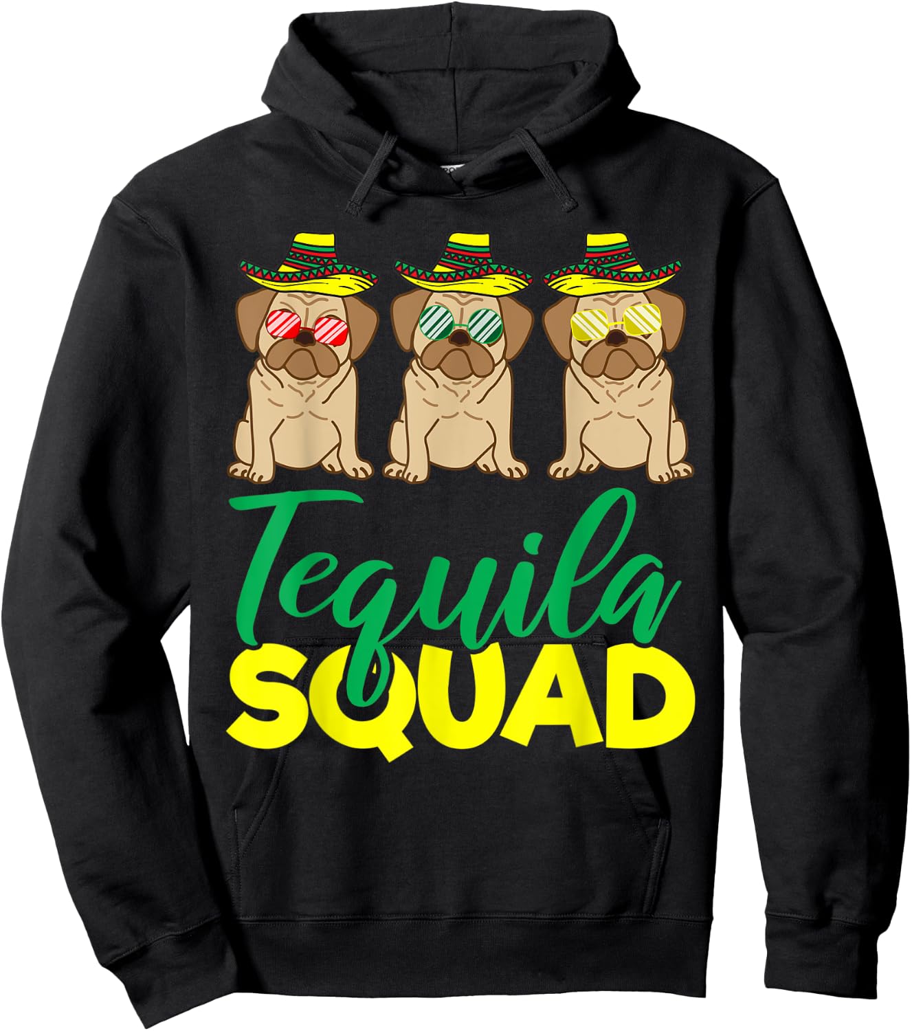 Tequila Squad Pug Matching Cinco De Mayo Mexican Team Gift Hoodie - Hoodie | Black