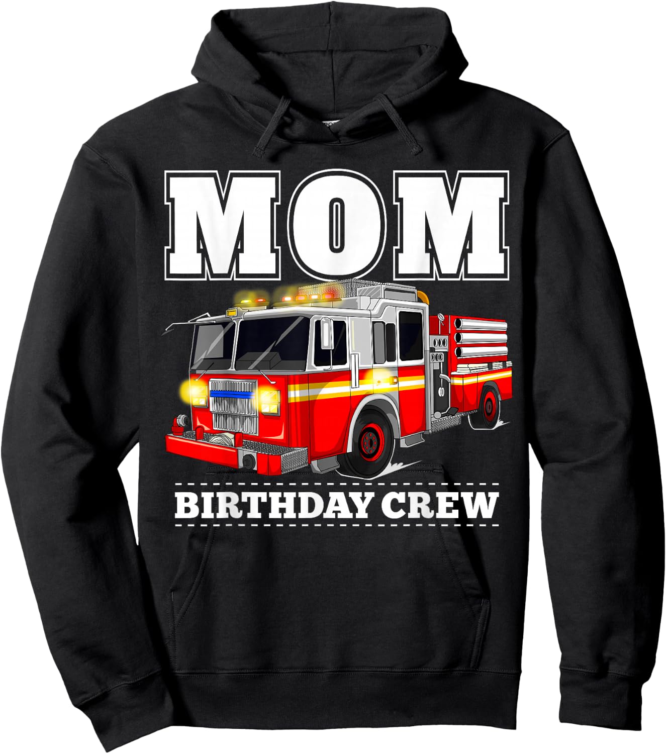 Mom Birthday Crew Fire Truck Firefighter Hoodie - Hoodie | Black