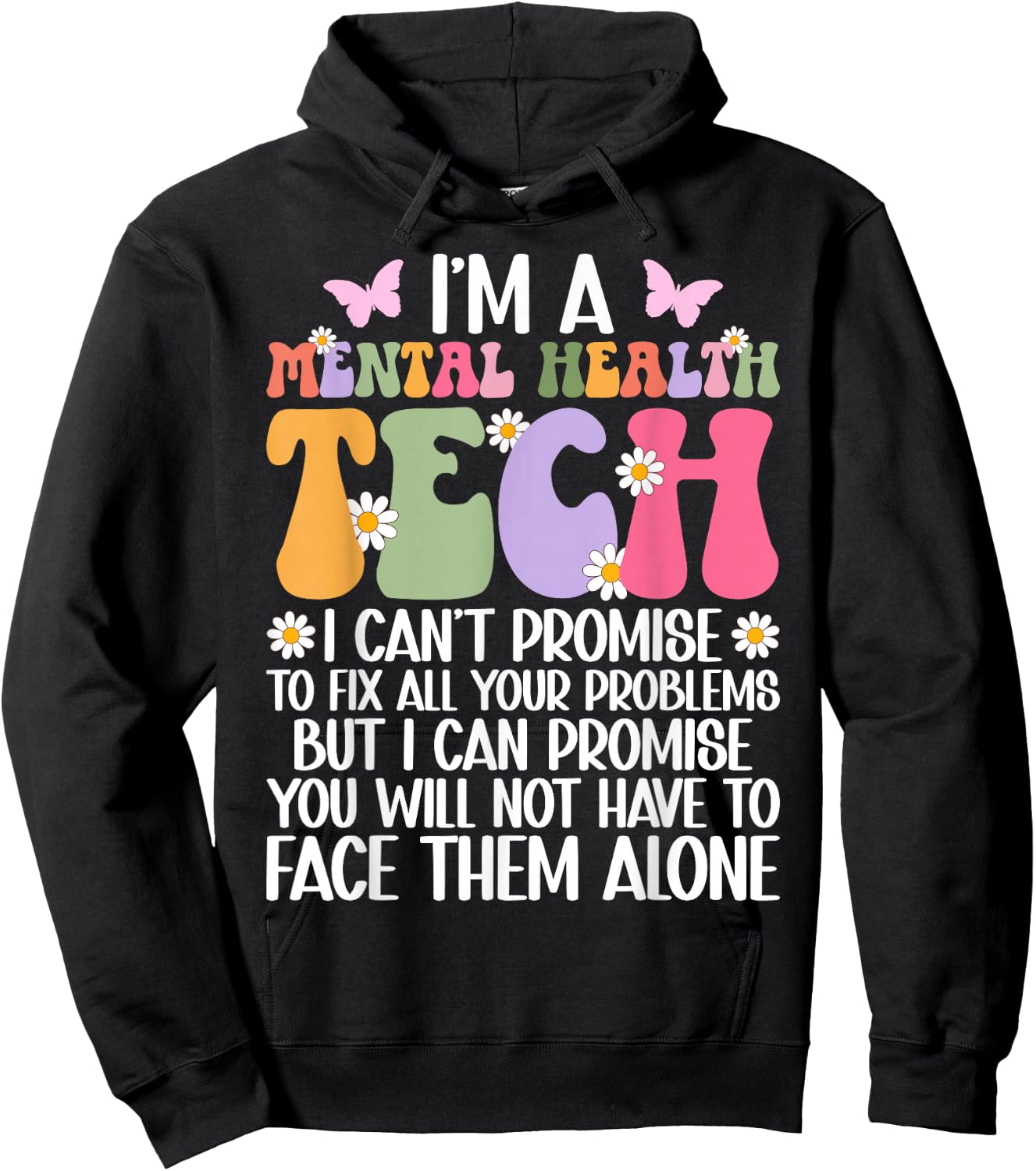 I'm A Mental Health Tech Mental Health Technician Hoodie - Hoodie | Black