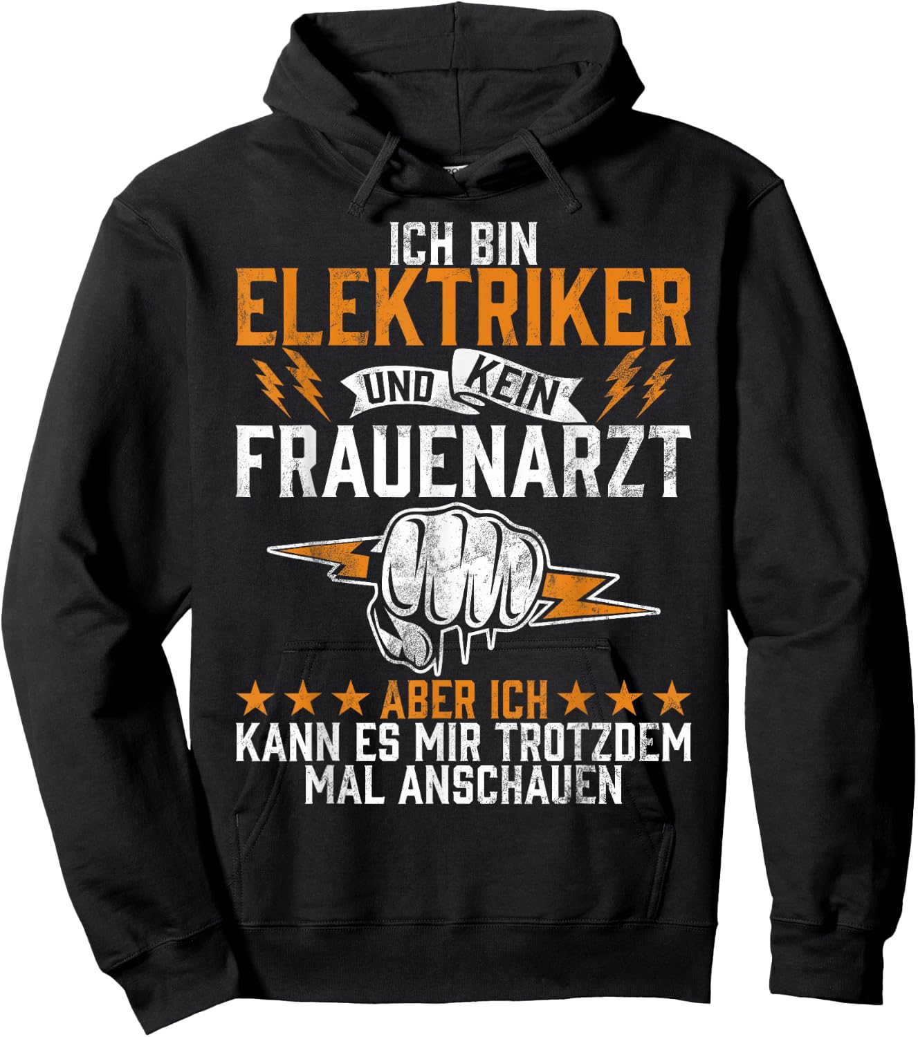 with German Text "Ich Bin Elektriker Und Kein Frauenarzt Elektroniker Beruf" (Ich Bin, black Hoodie - Hoodie | Black