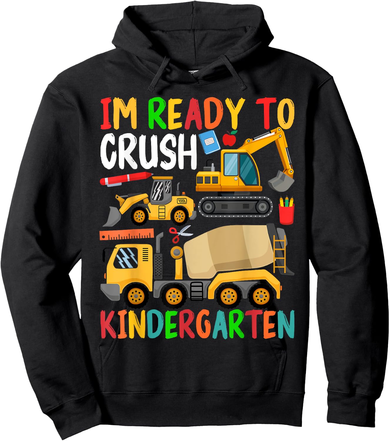 Construction Trucks Im Ready To Crush Kindergarten Boys Kids Hoodie - Hoodie | Black