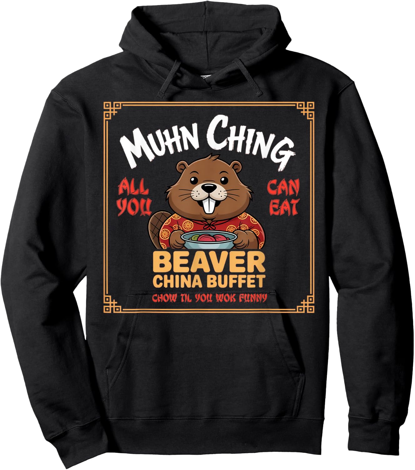Muhn Ching Beaver Funny Dirty Raunchy Adult Humor Hoodie - Hoodie | Black