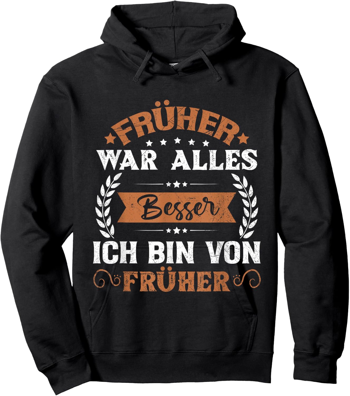 Früher War Alles Besser Ich Bin Von Früher Rentner Saying , black, s Hoodie - Hoodie | Black