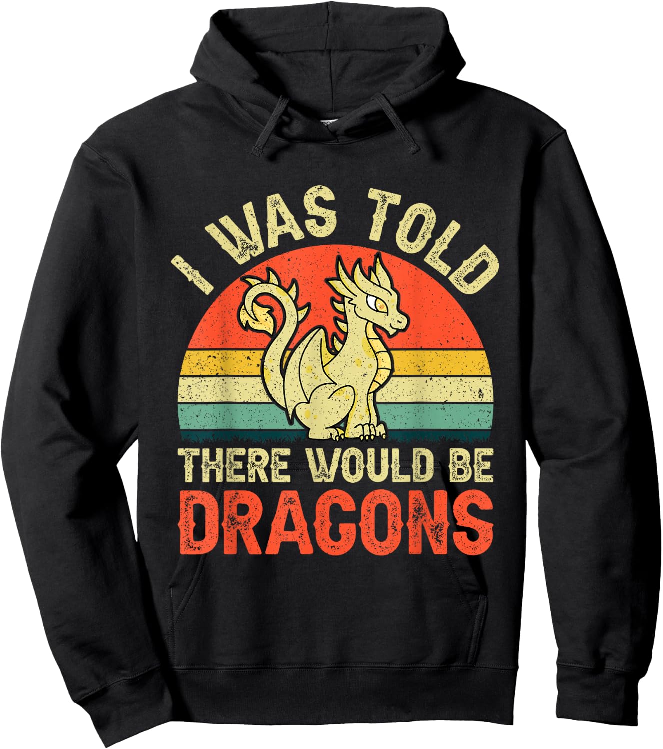 I Was Told There Would Be Dragons Renaissance Fair Hoodie - Hoodie | Black