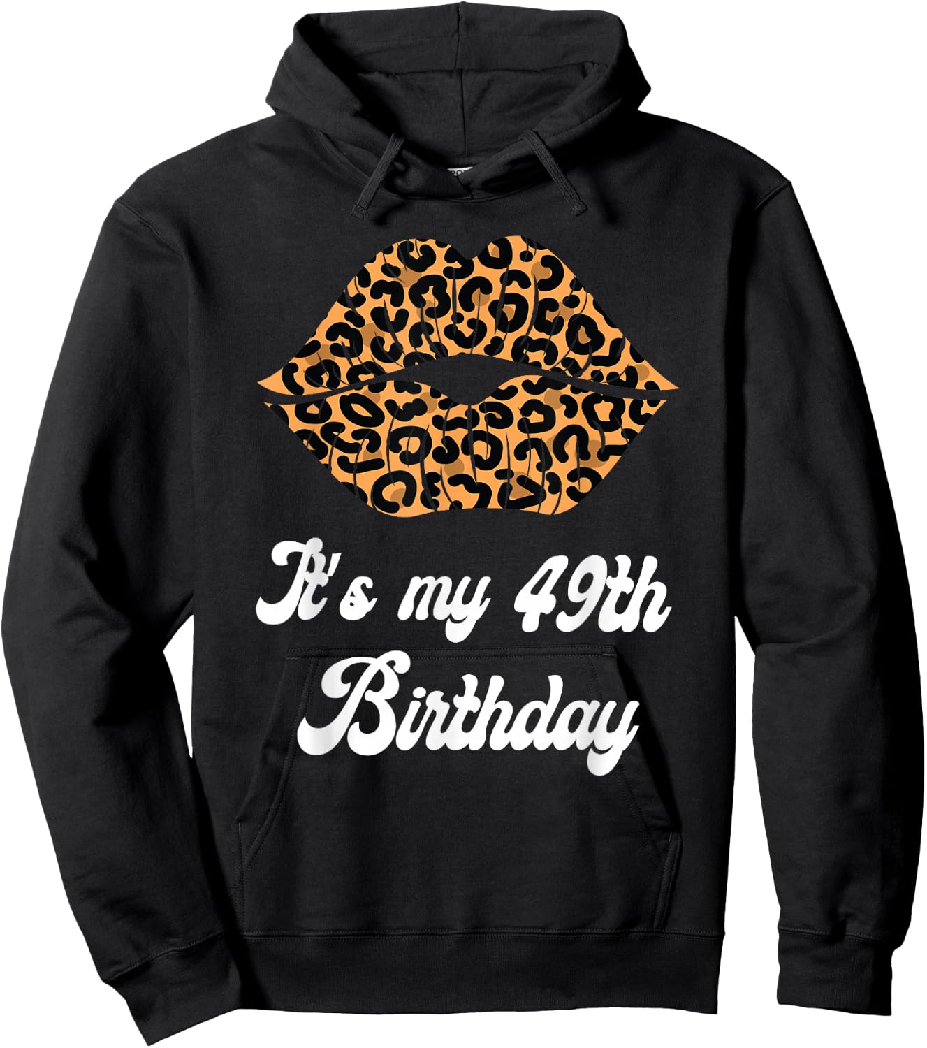 It's My 49th Birthday Leopard Lips Birthday Hoodie - Hoodie | Black