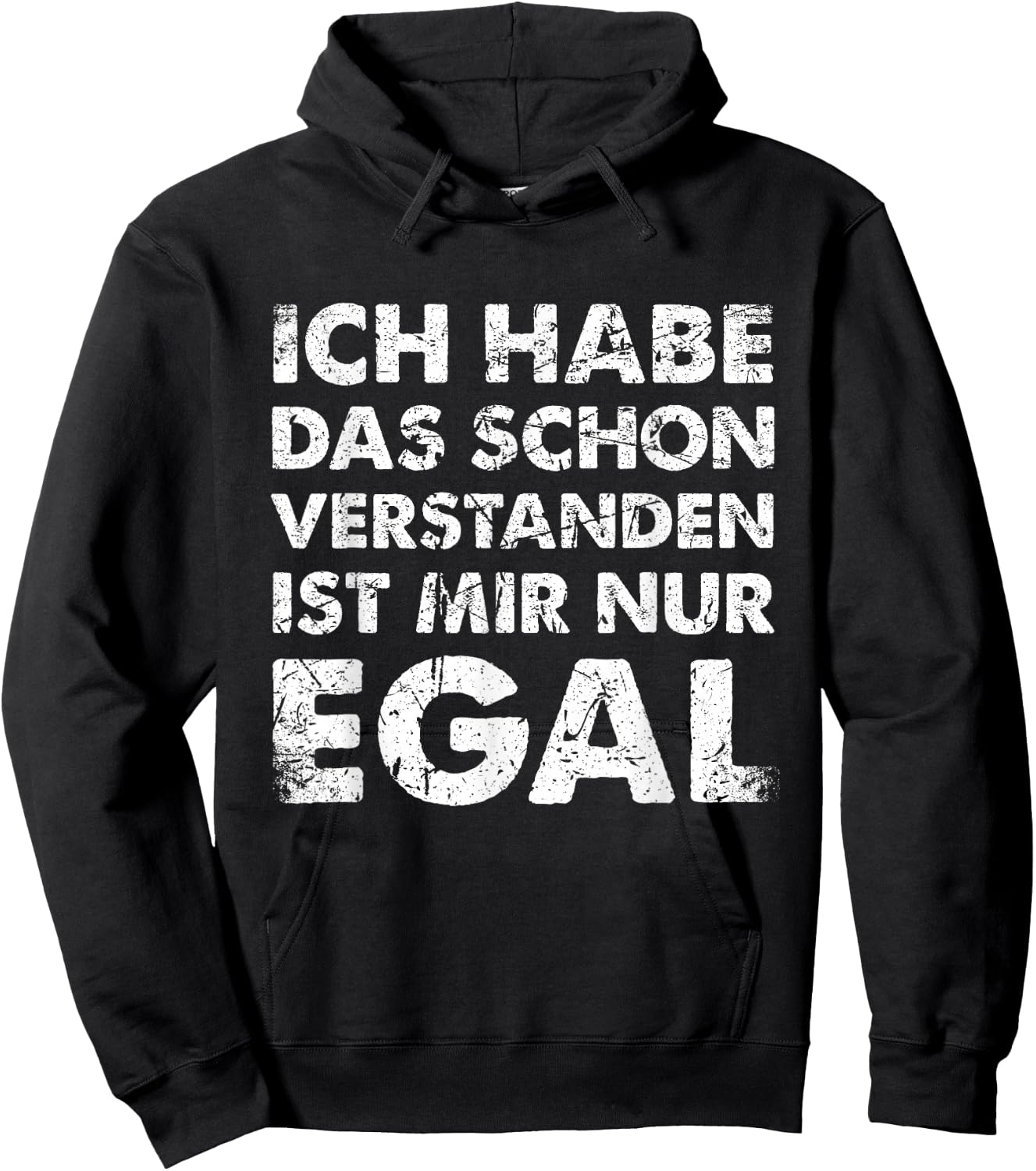 with German Text "Ich Hab Das Schon Verstanden Ist Mir Nur Egal [German, black Hoodie - Hoodie | Black