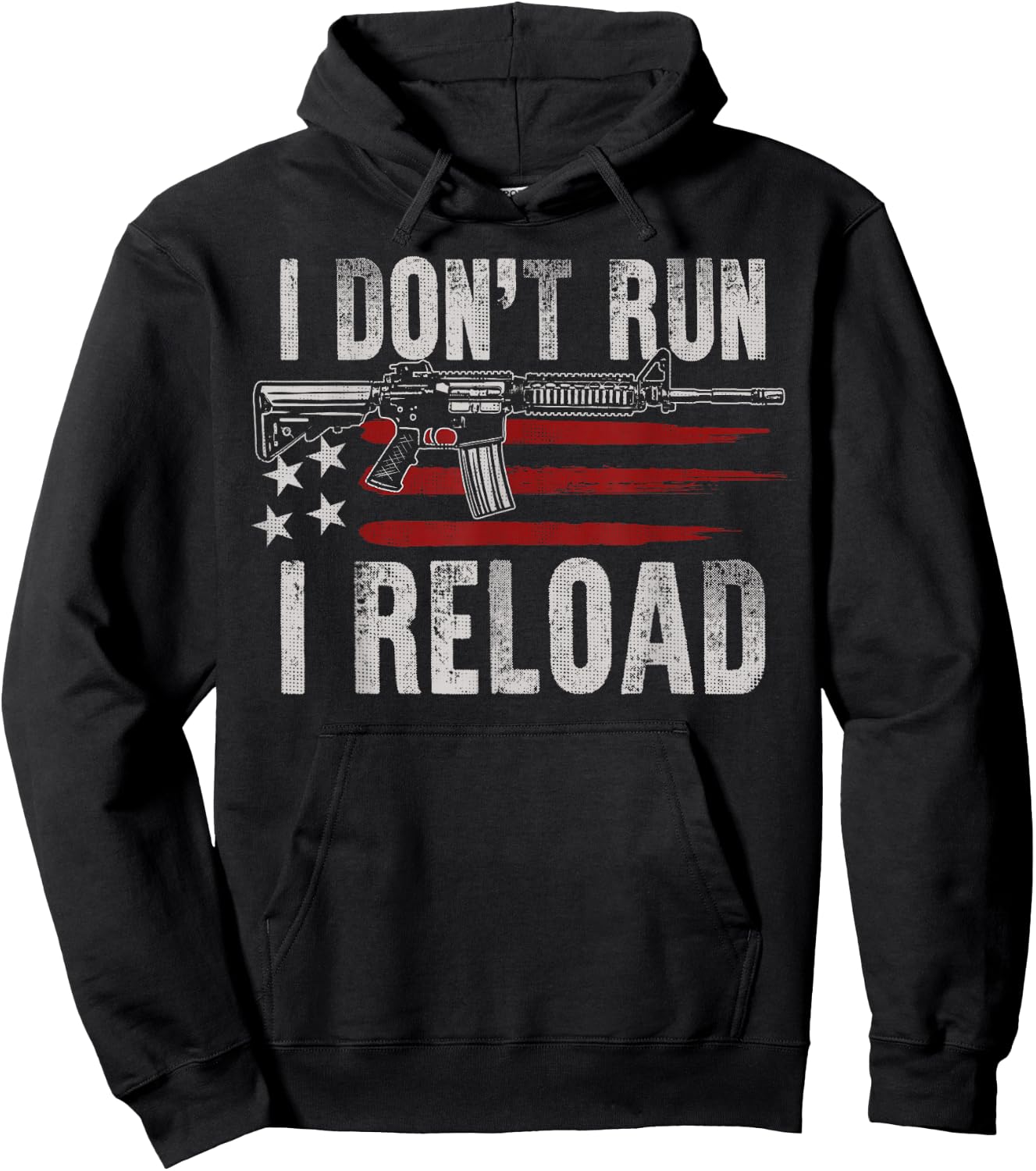 AR-15 Gun American Flag I Don't Run I Reload I Dont Run Men Hoodie - Hoodie | Black