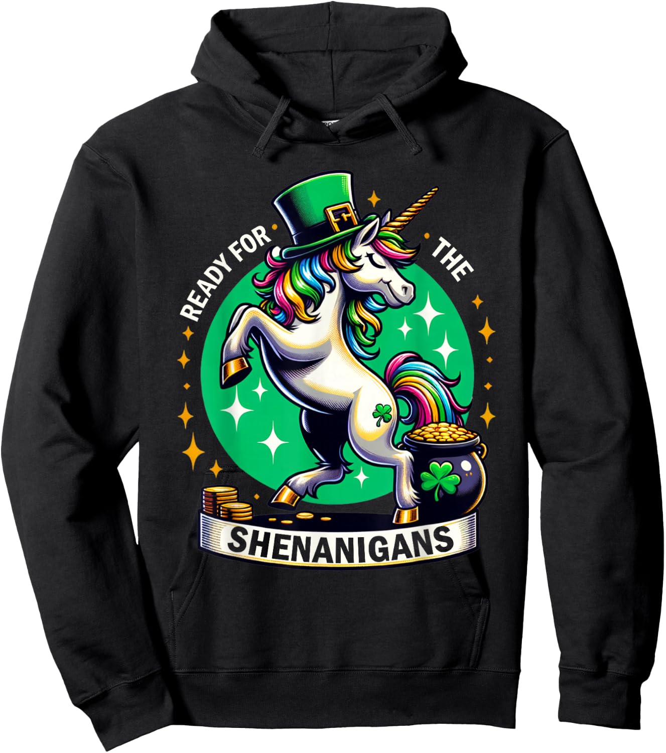 St. Patrick's Day Unicorn Coins Clover Ready for Shenanigans Hoodie - Hoodie | Black