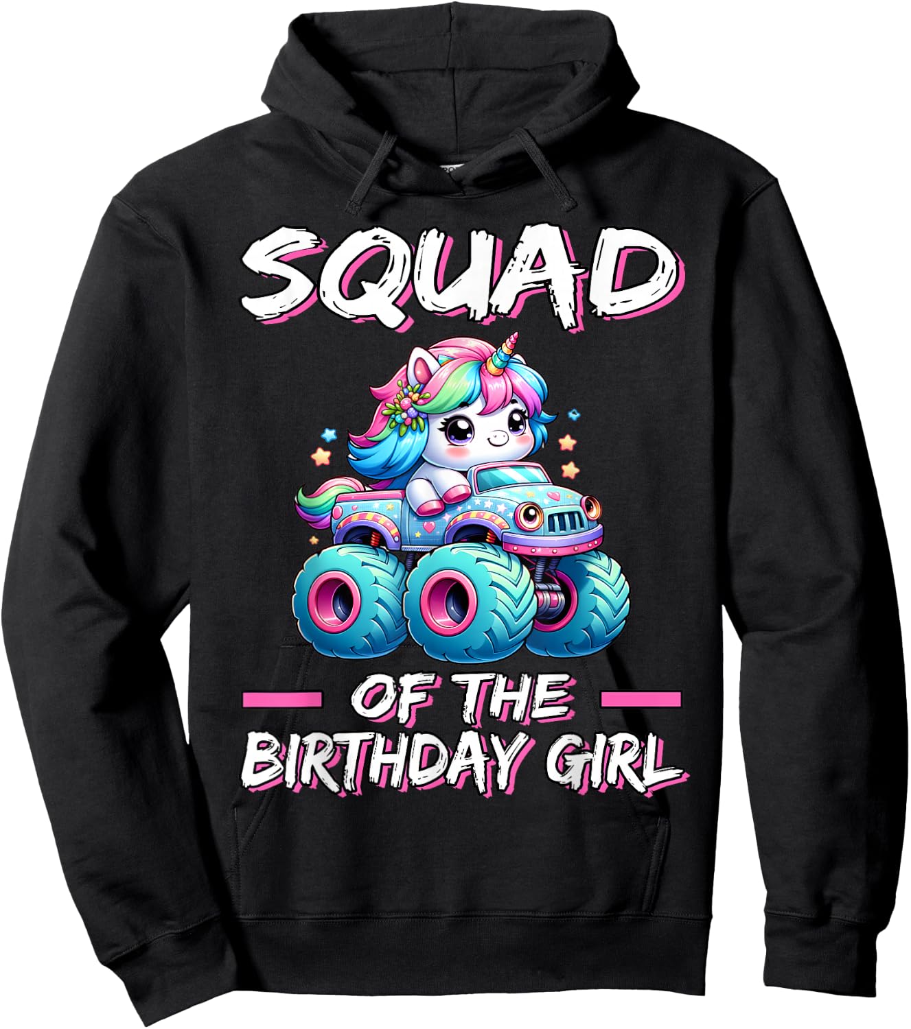 SQUAD of the Birthday Girl Monster Truck Unicorn 1st Bday Hoodie - Hoodie | Black