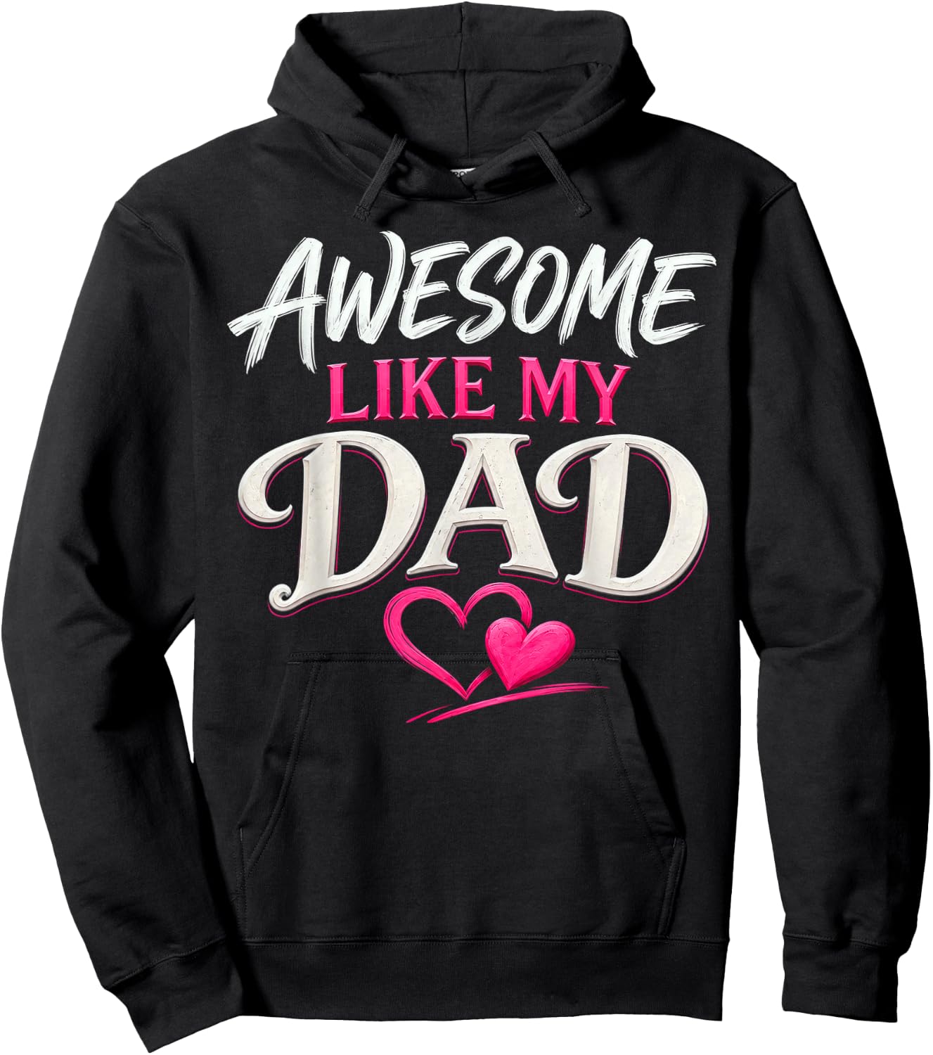 Awesome Like My Dad, Kids Daughter Dad and Son Matching Hoodie - Hoodie | Black