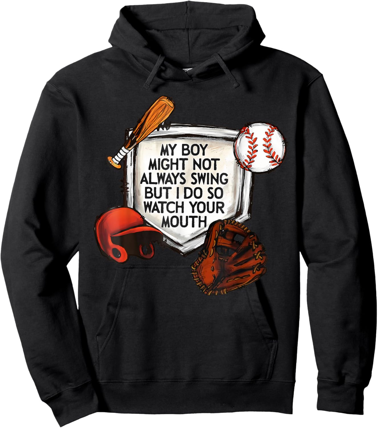 My Boy Might Not Always Swing But I Do So Watch Your Mouth Hoodie - Hoodie | Black